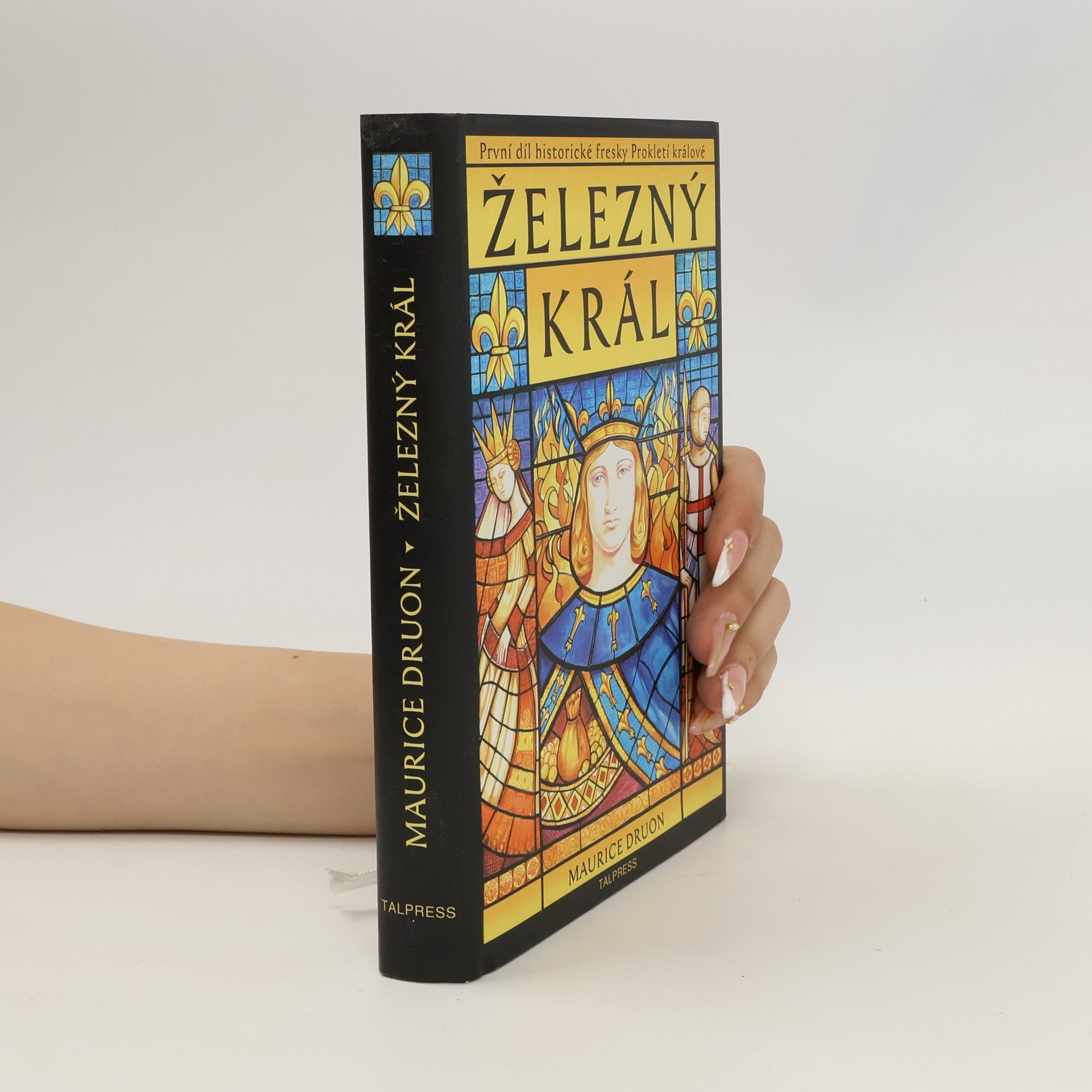 Maurice Druon Prokletí králové 1. díl. Železný král.