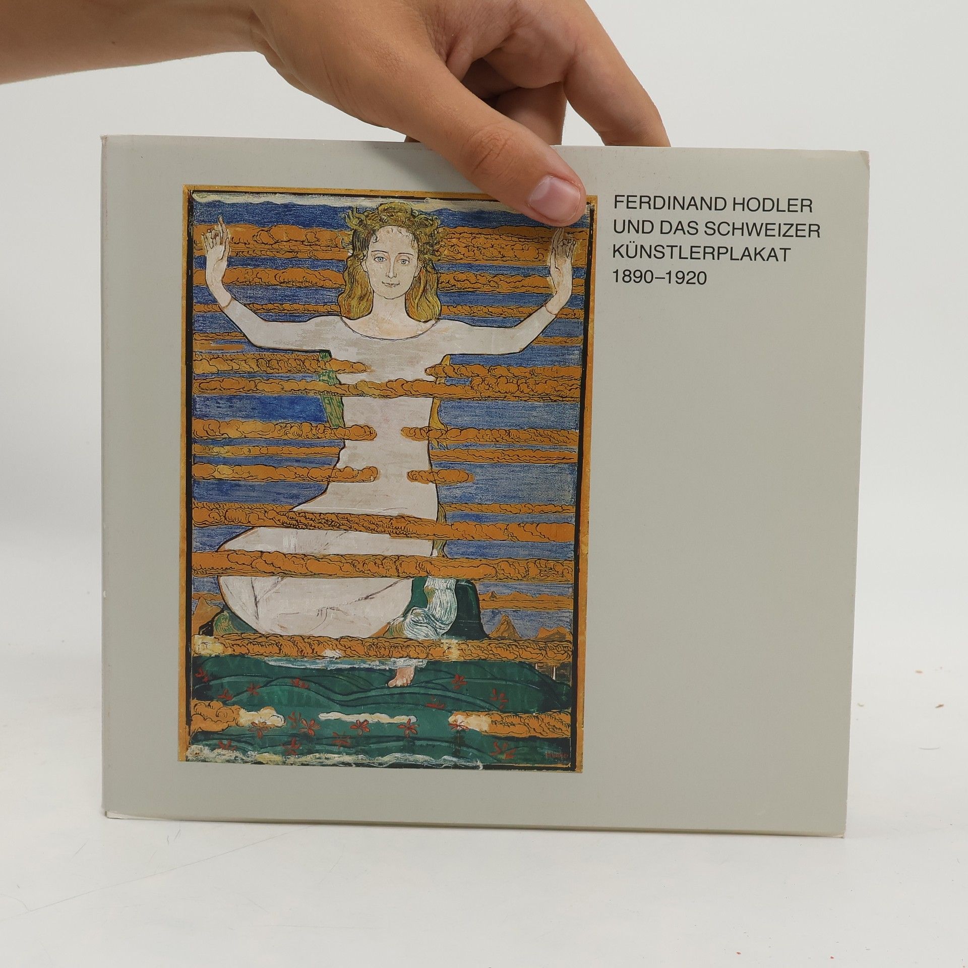 Ferdinand Hodler Ferdinand Hodler Und Das Schweizer Kunstlerplakat 1890-1920