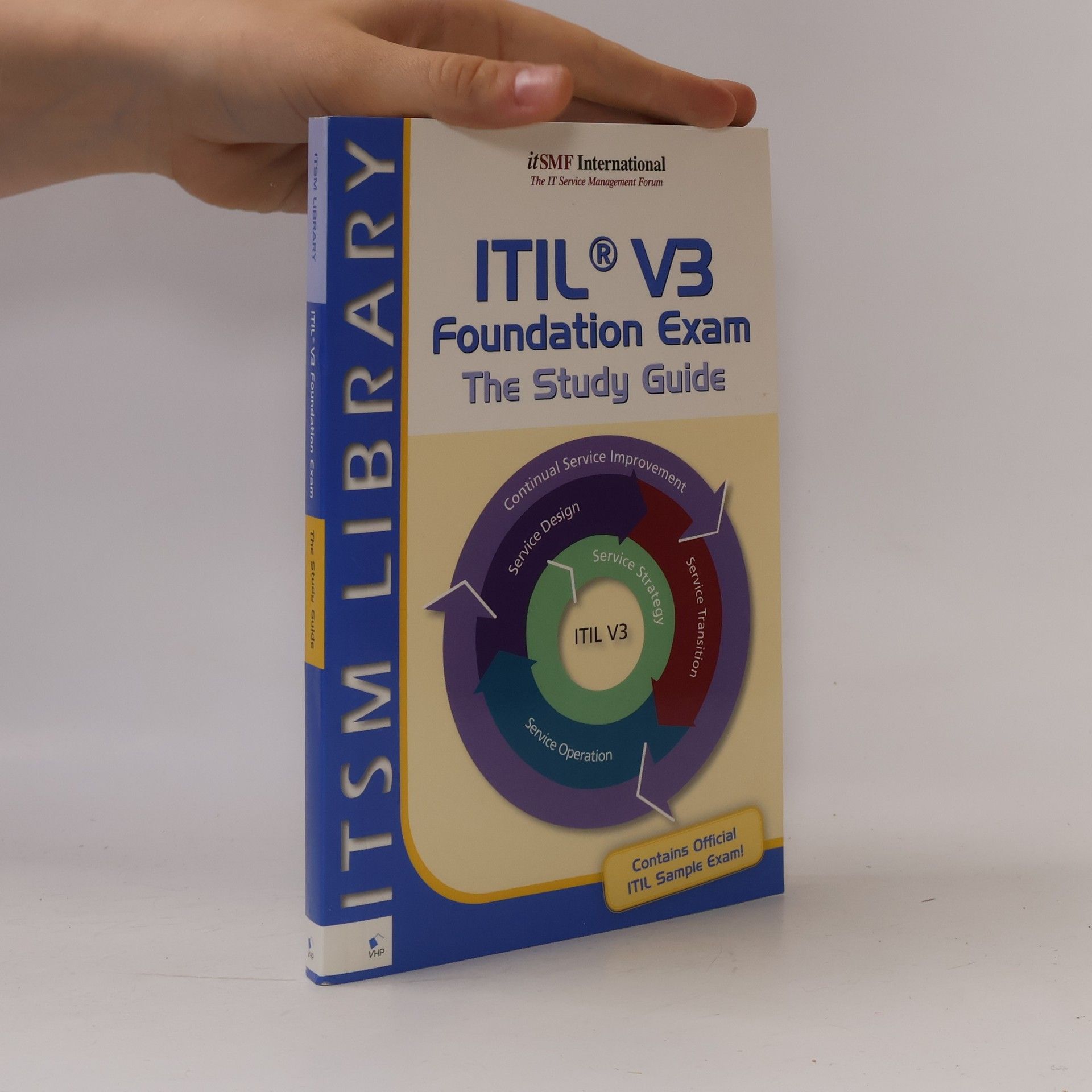 Mike Pieper ITIL V3 Foundation Exam - The Study Guide
