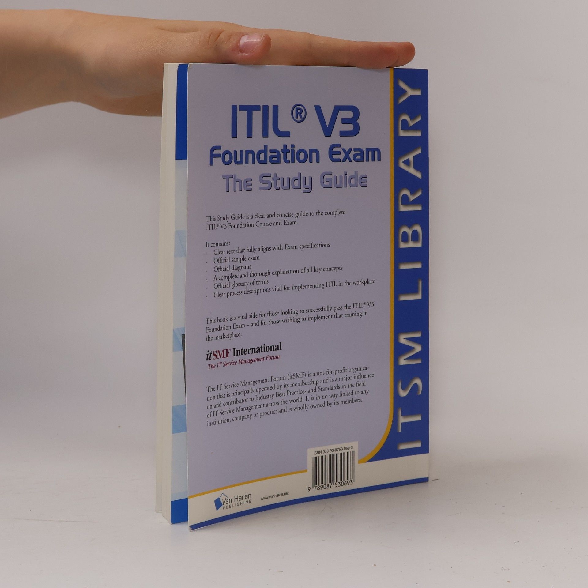 Annelies Van Der Veen ITIL V3 Foundation Exam - The Study Guide