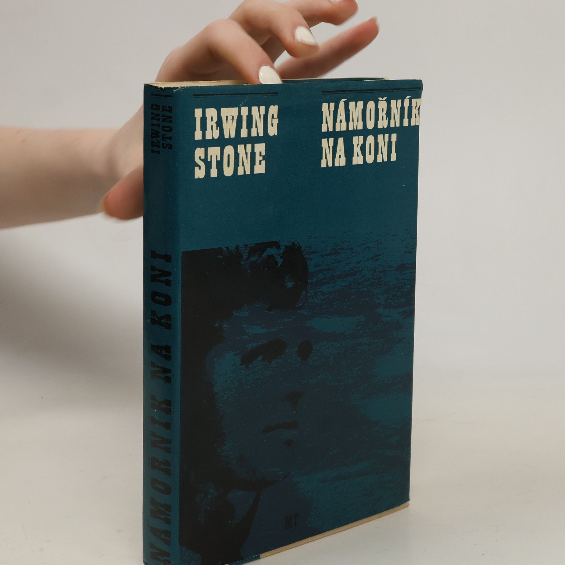 Irving Stone Námořník na koni
