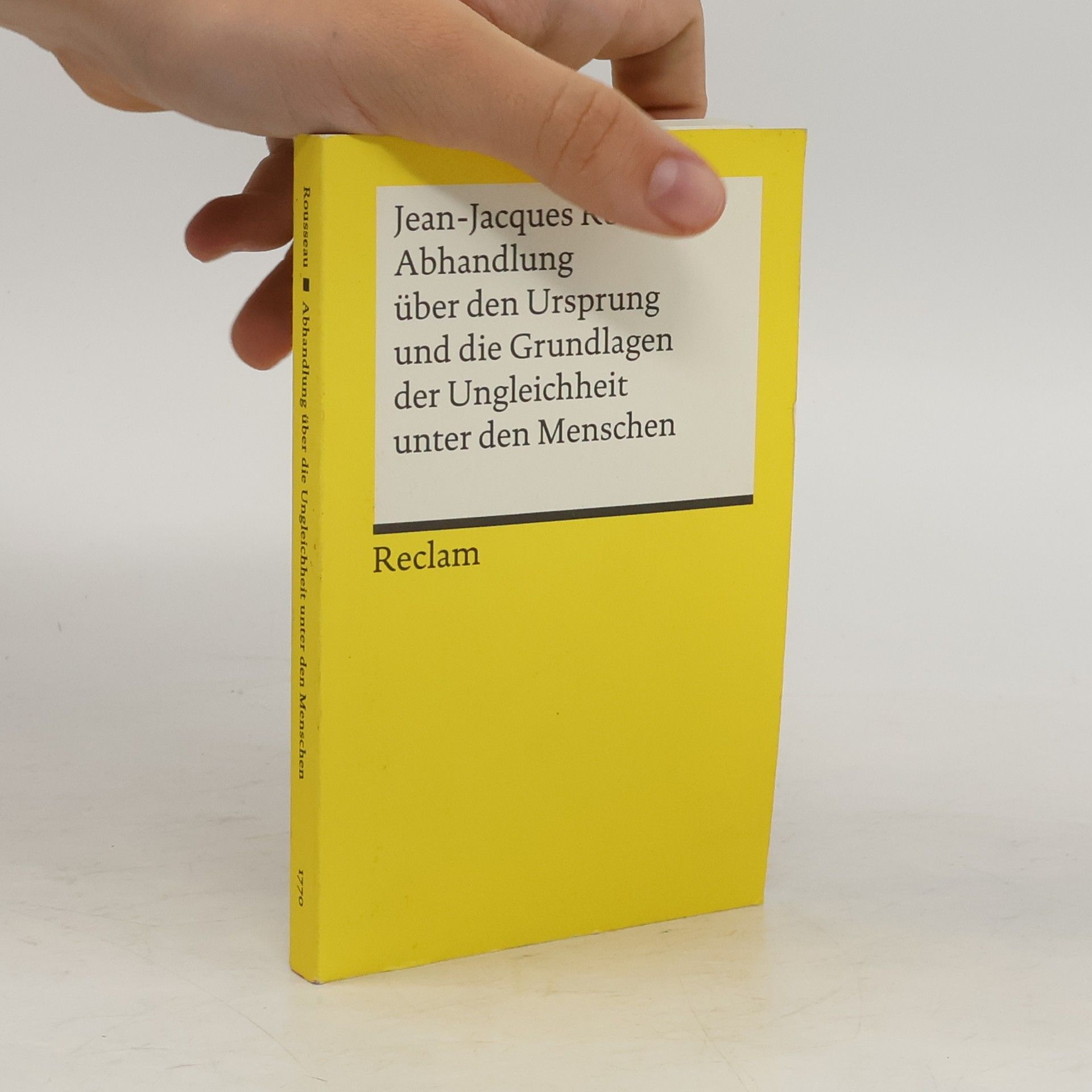 Jean-Jacques Rousseau Abhandlung über den Ursprung und die Grundlagen der Ungleichheit unter den Menschen