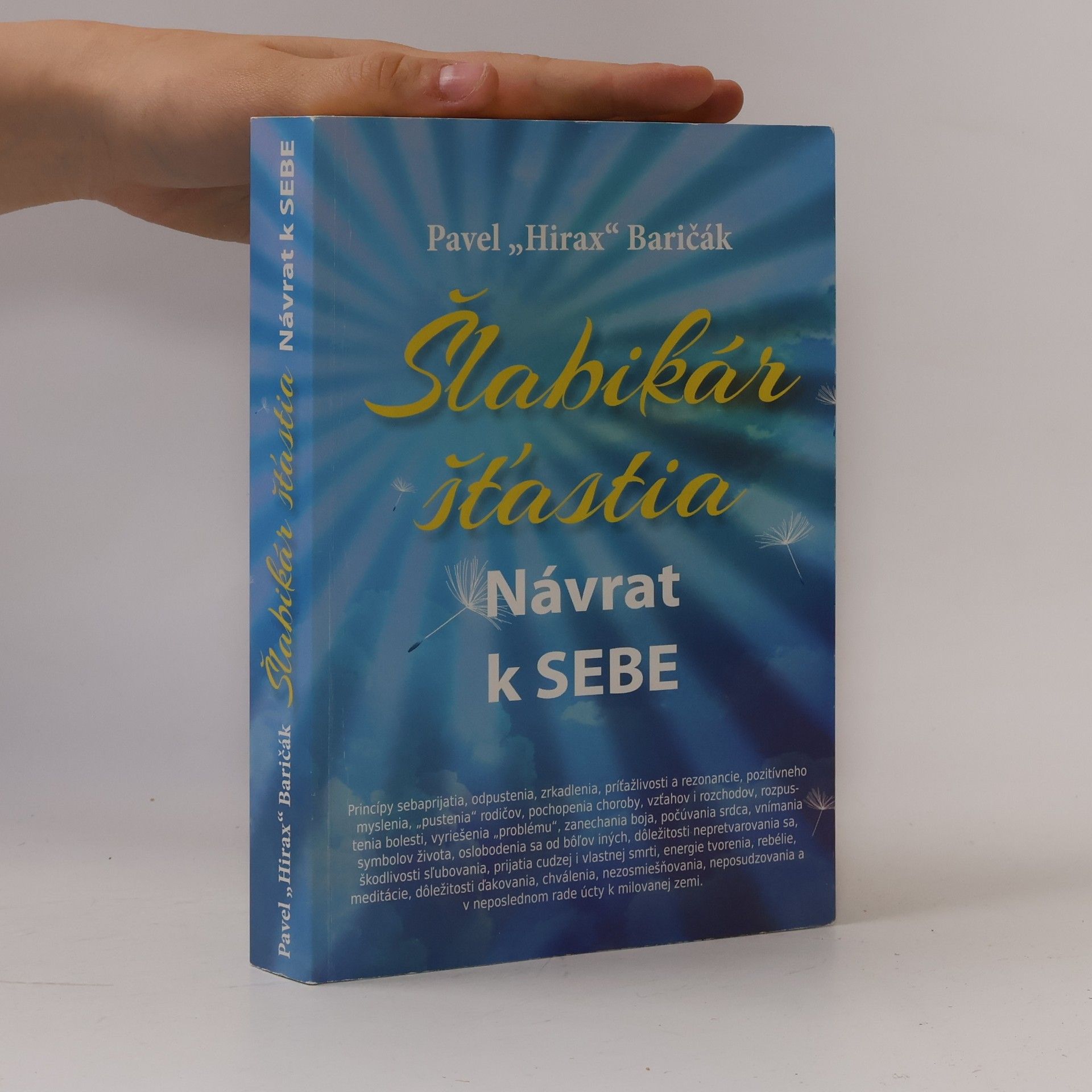 Pavel Hirax Baričák Šlabikár šťastia. Návrat k sebe