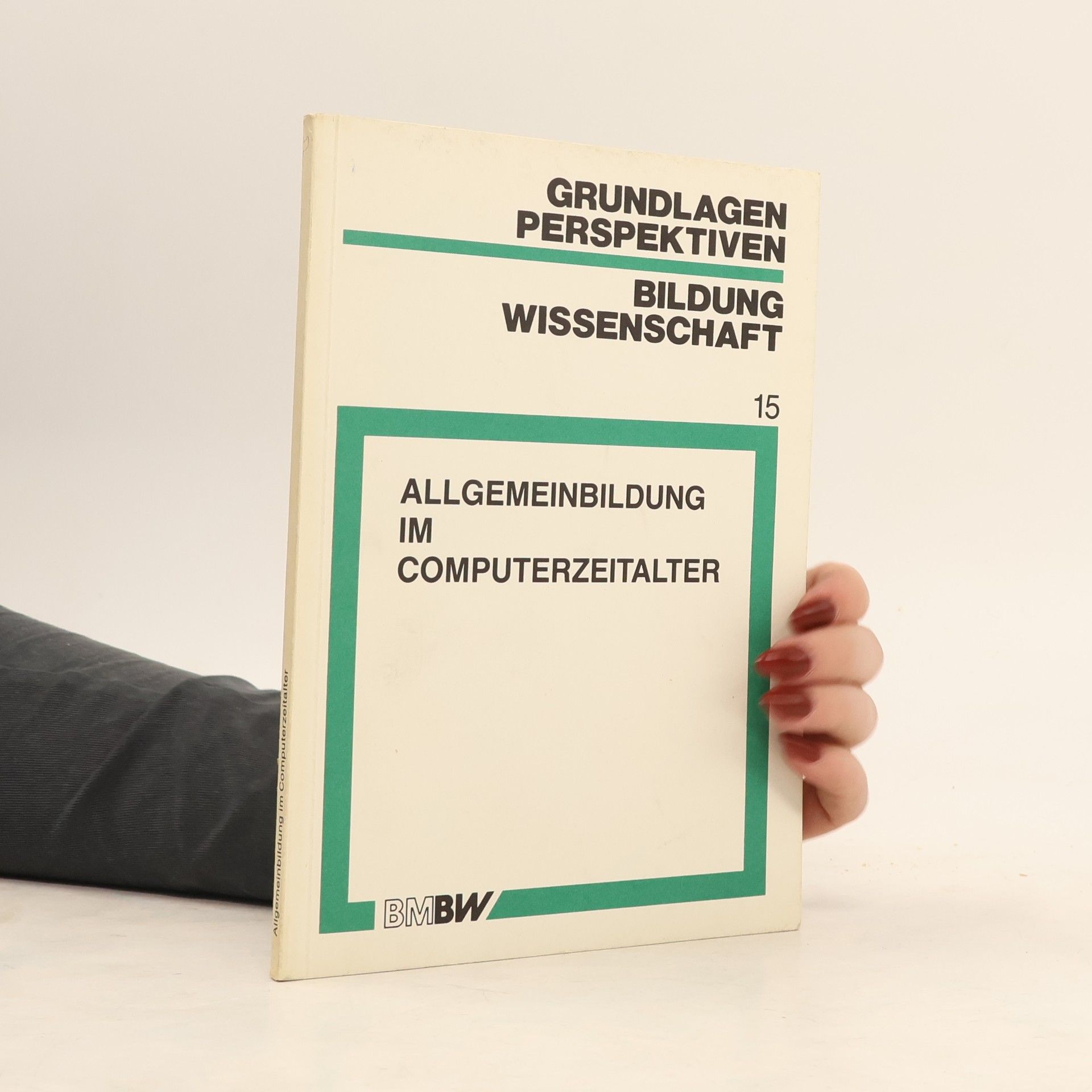 Kolektív autorov Allgemeinbildung im Computerzeitalter