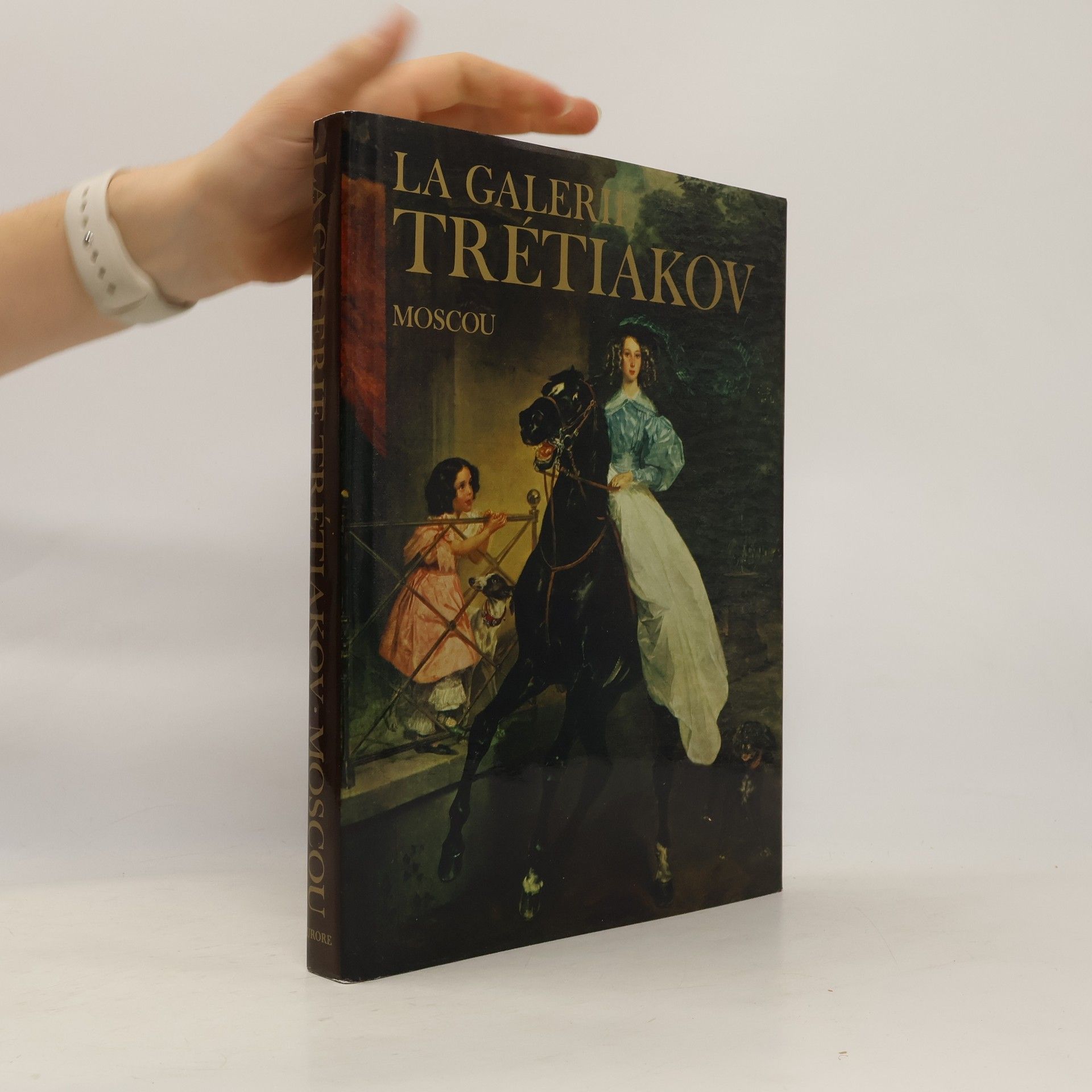 Kolektiv autorů La Galerie Trétiakov Moscou