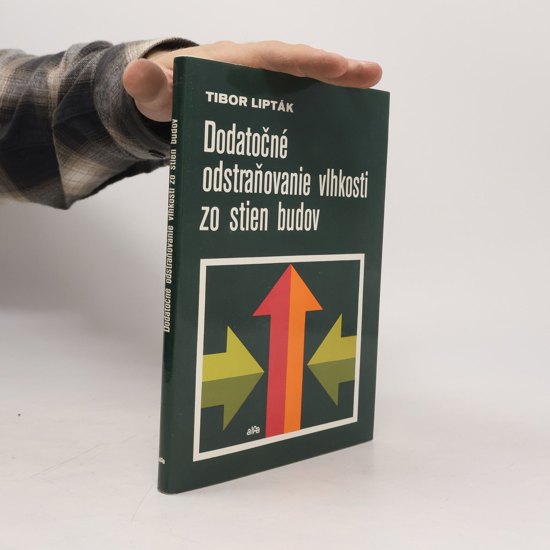 Tibor Lipták Dodatočné odstraňovanie vlhkosti zo stien budov