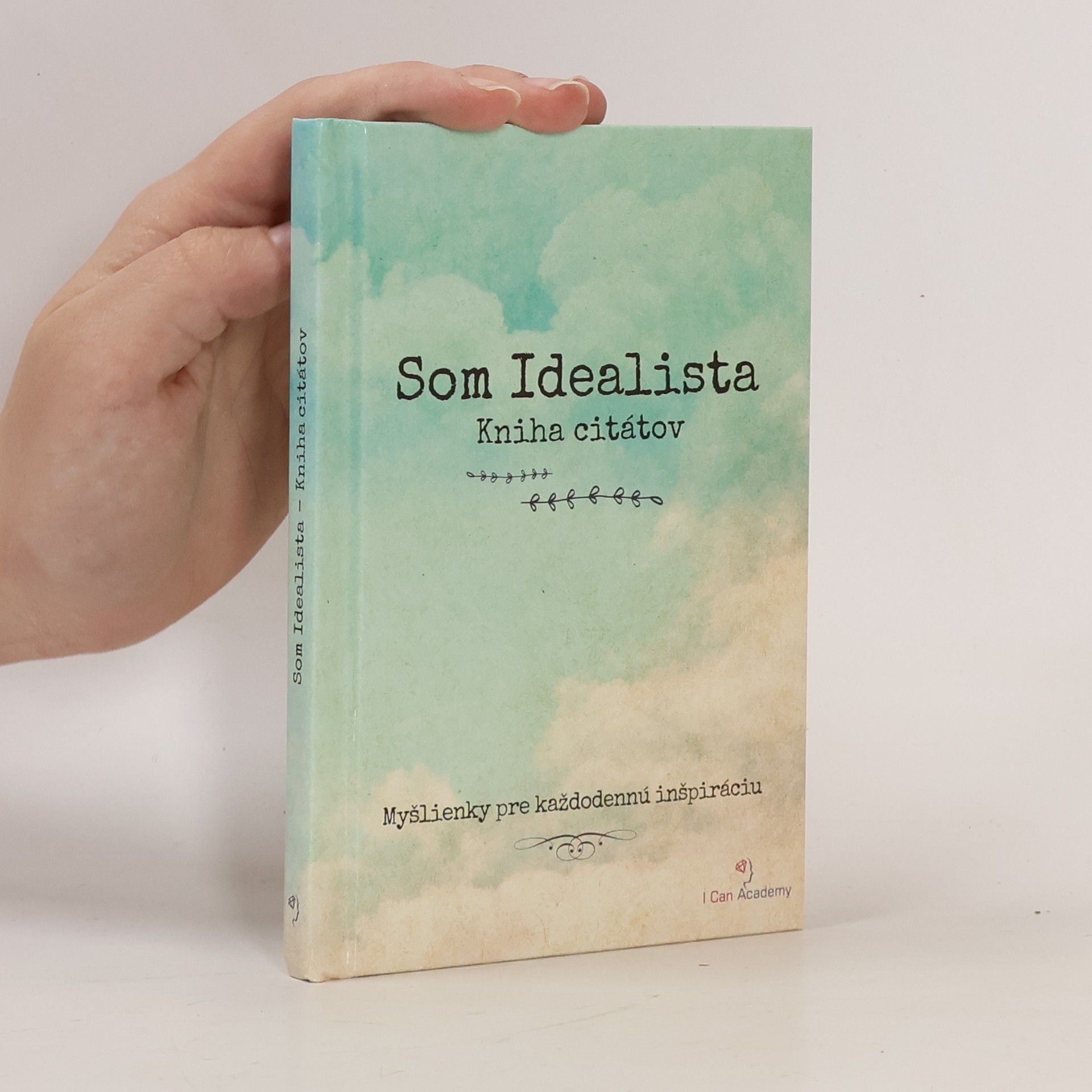Kolektiv autorů Som idealista
