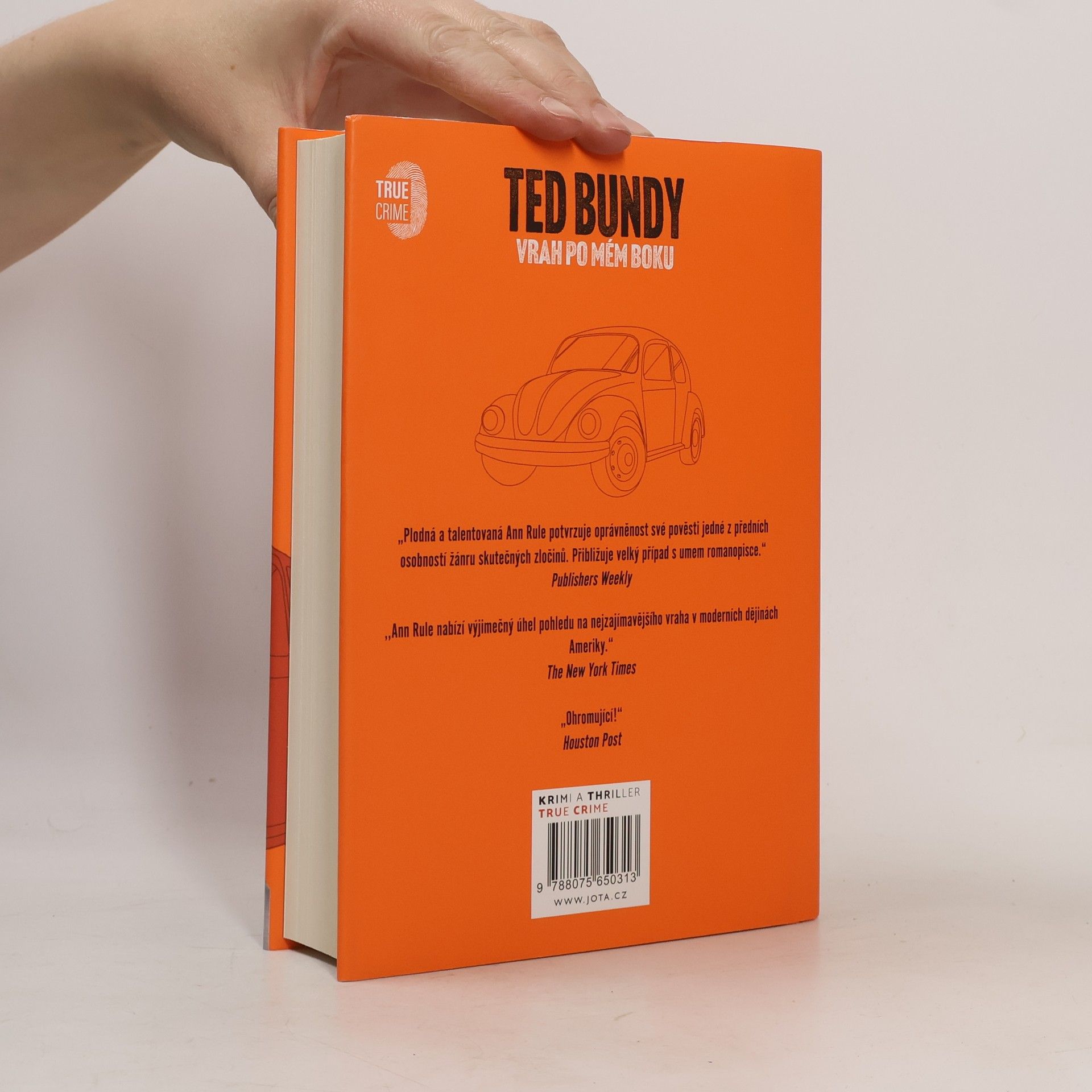Ann Rule Ted Bundy. Vrah po mém boku