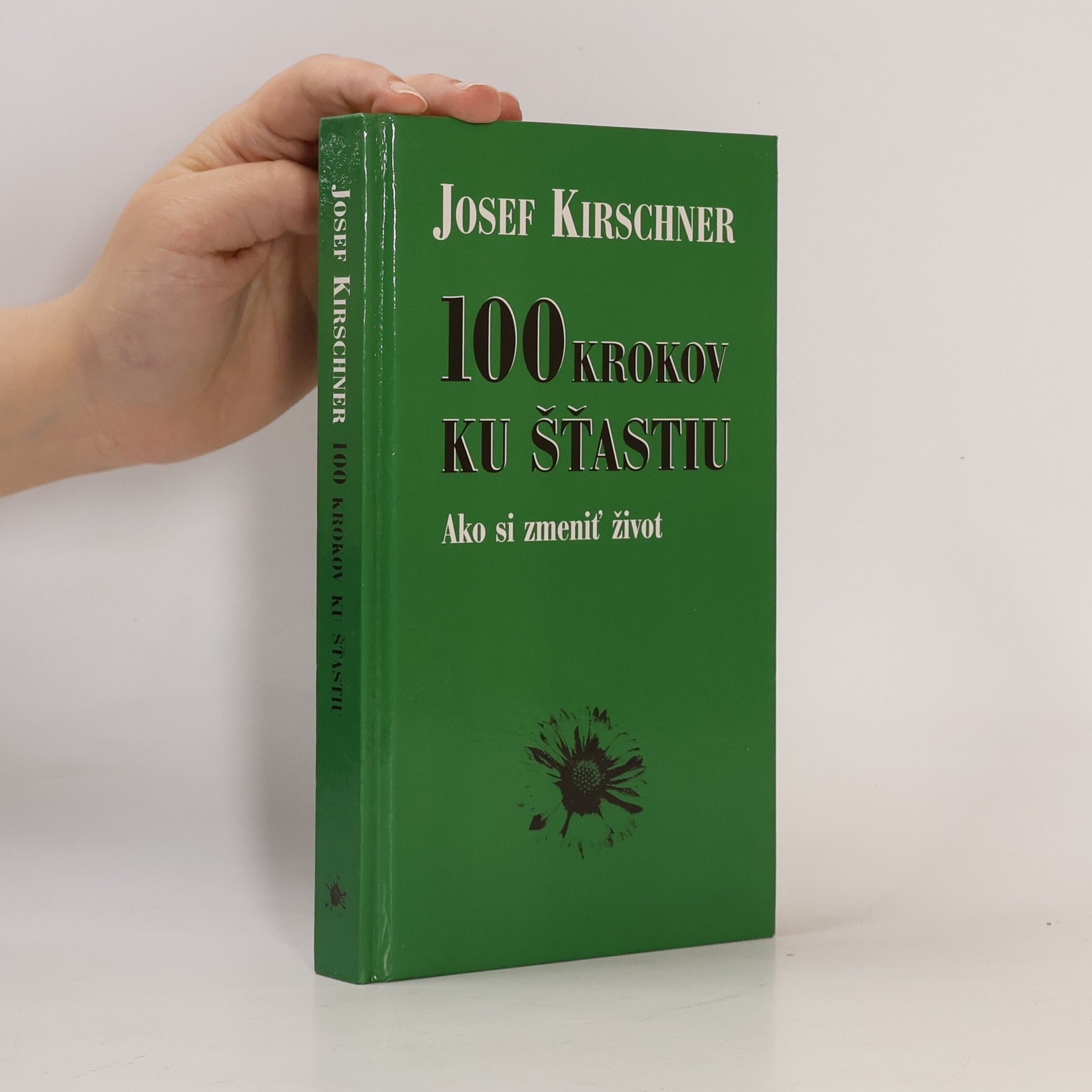 Josef Kirschner Sto krokov ku šťastiu