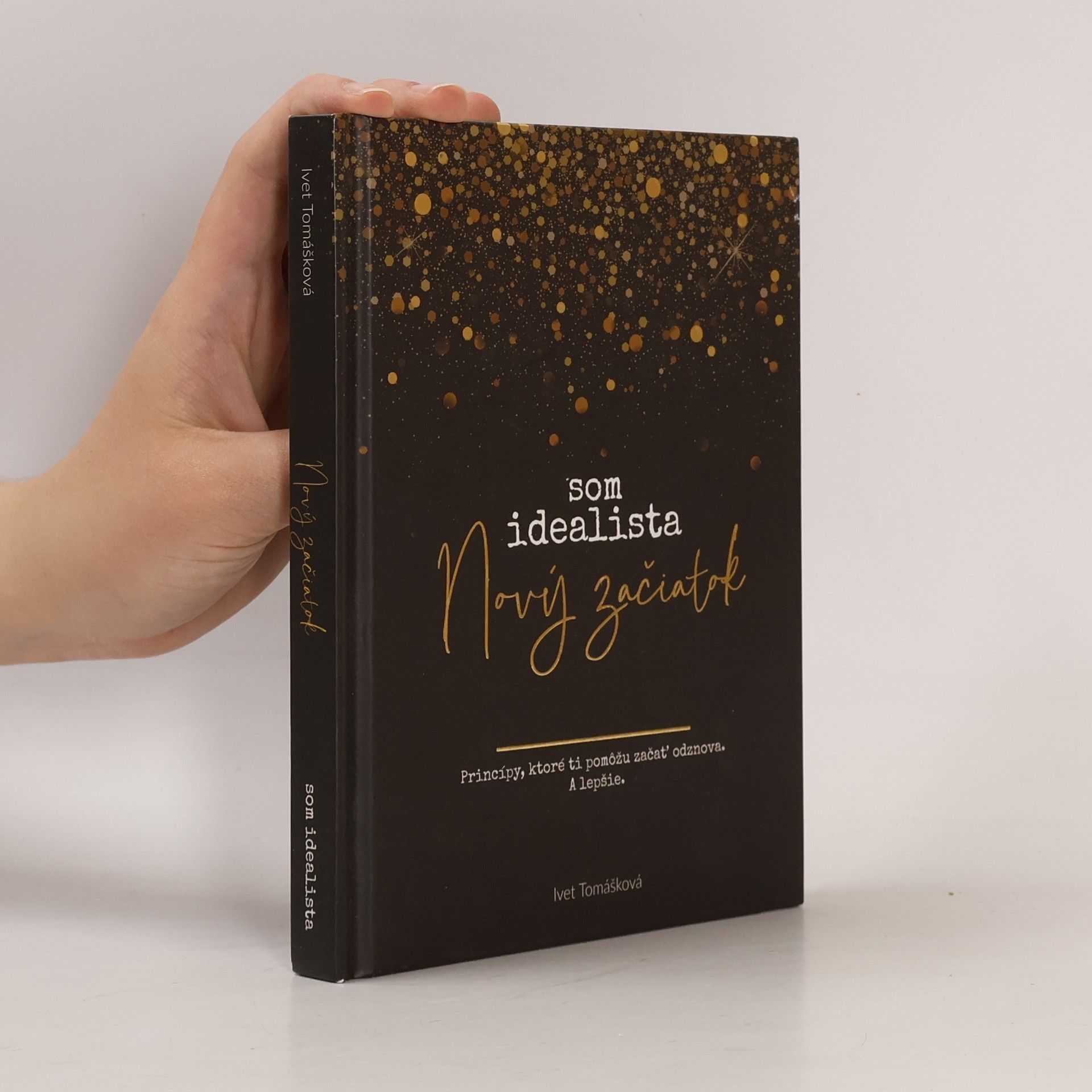 Iveta Tomášková Som idealista: Nový začiatok