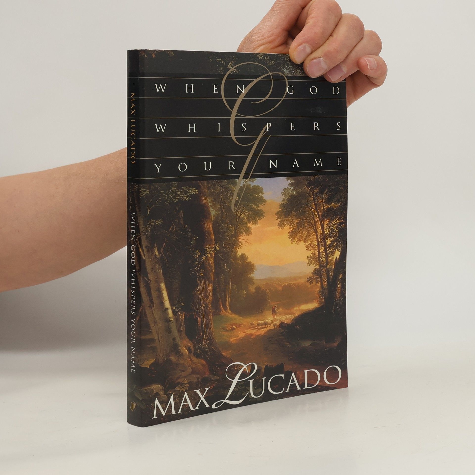Max Lucado When God Whispers Your Name