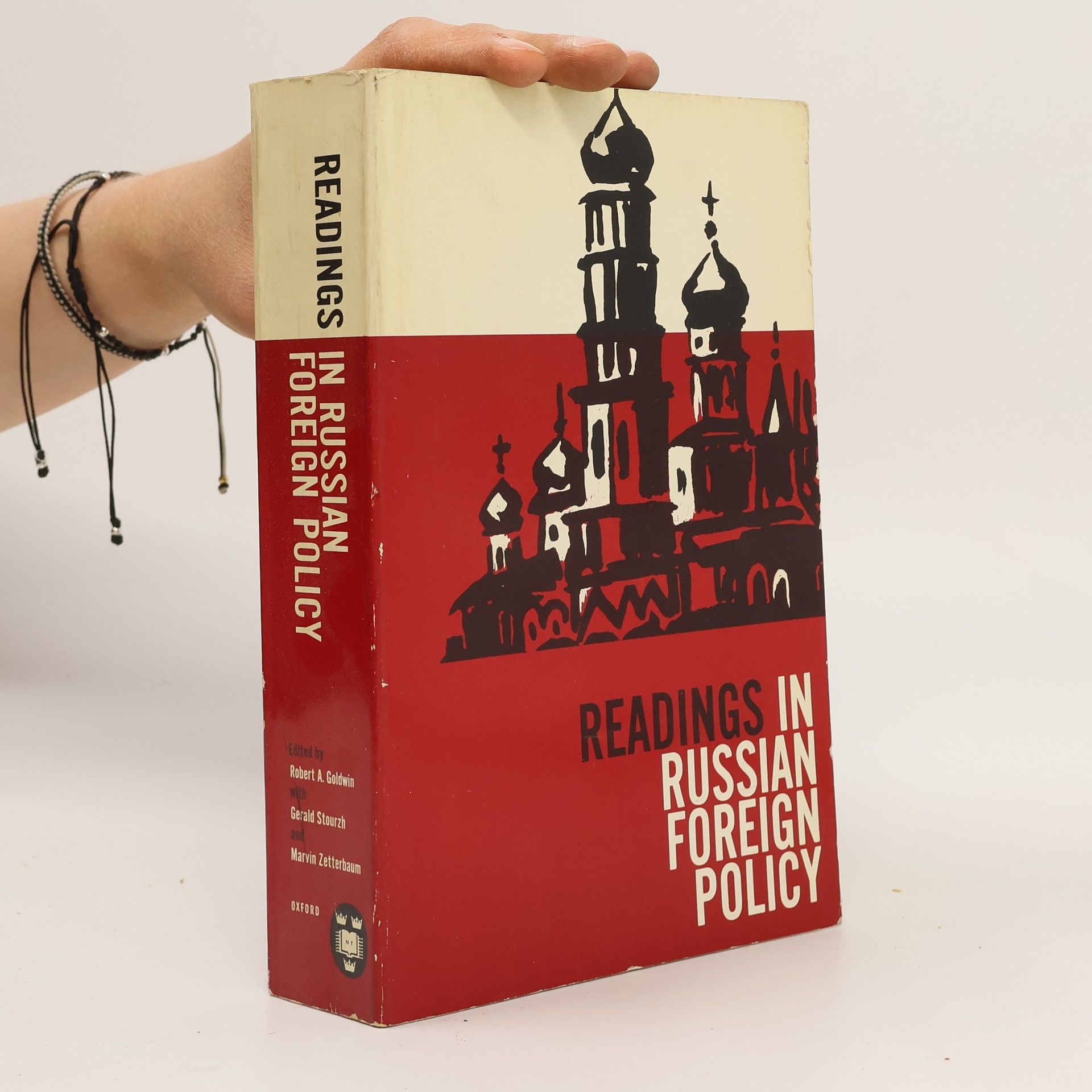 Robert A. Goldwin Readings in Russian Foreign Policy