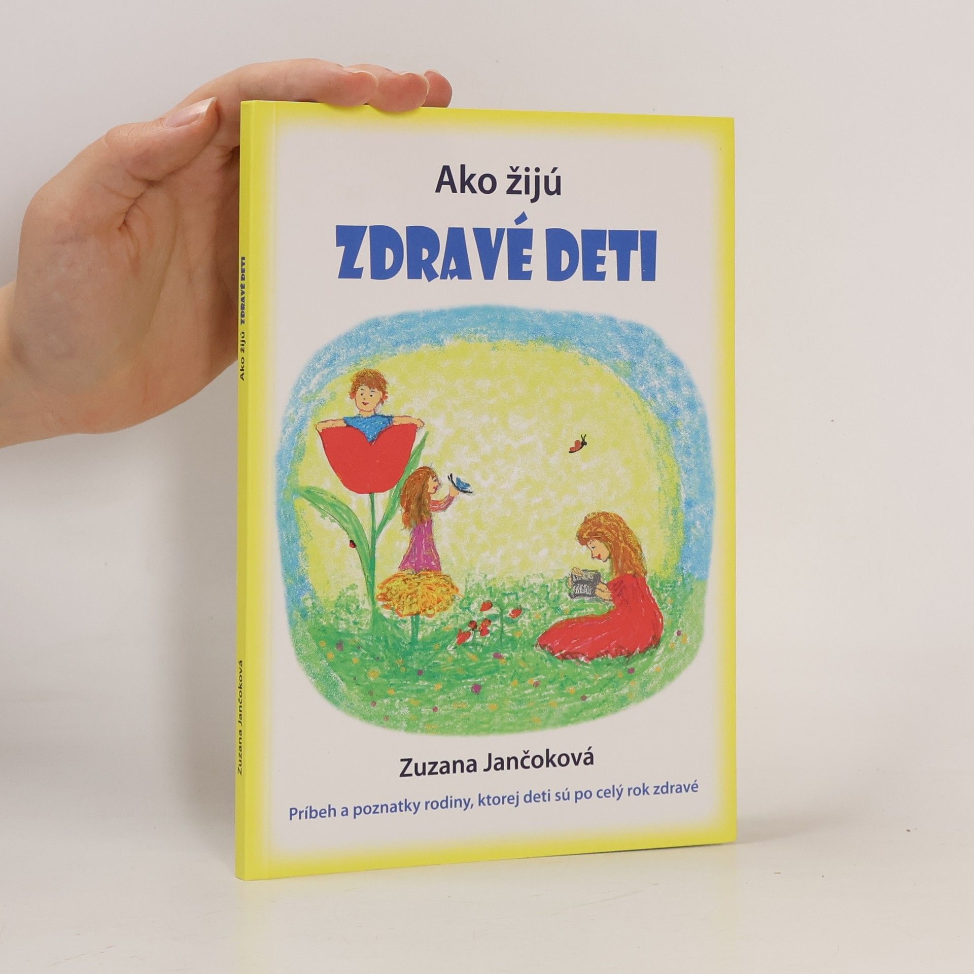 Zuzana Jančoková Ako žijú zdravé deti