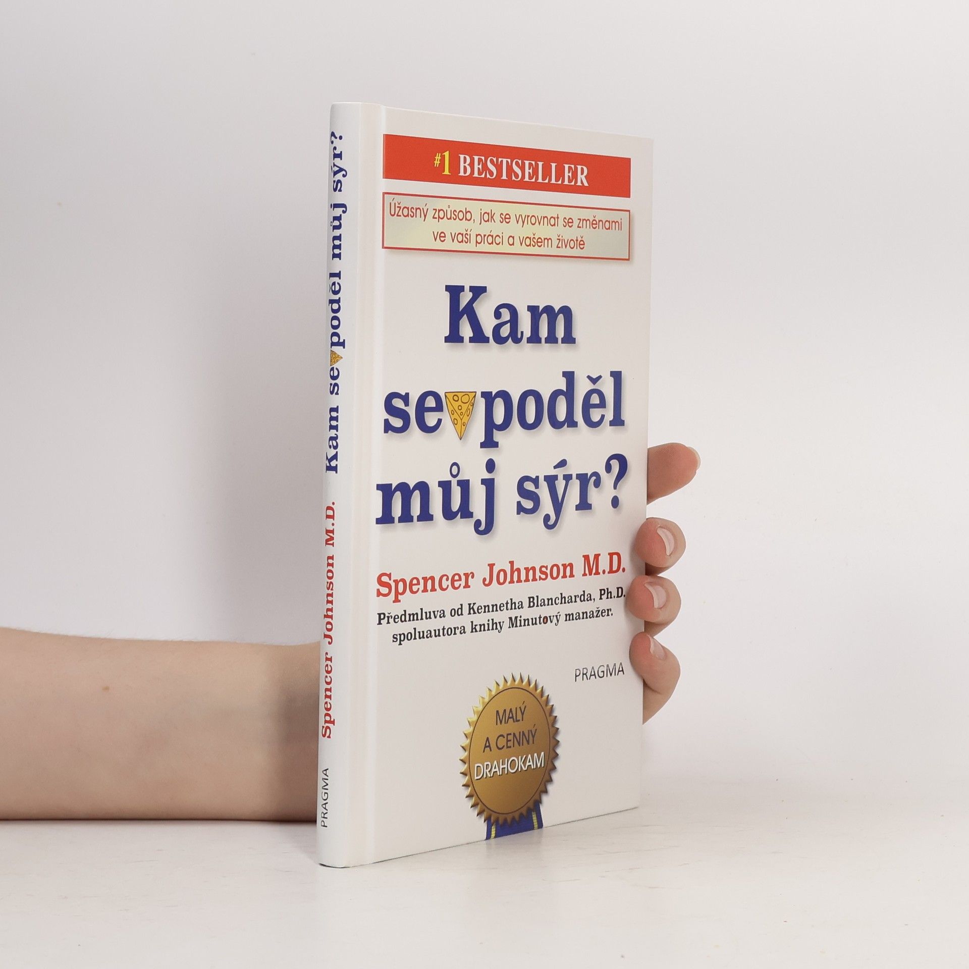 Spencer Johnson Kam se poděl můj sýr?