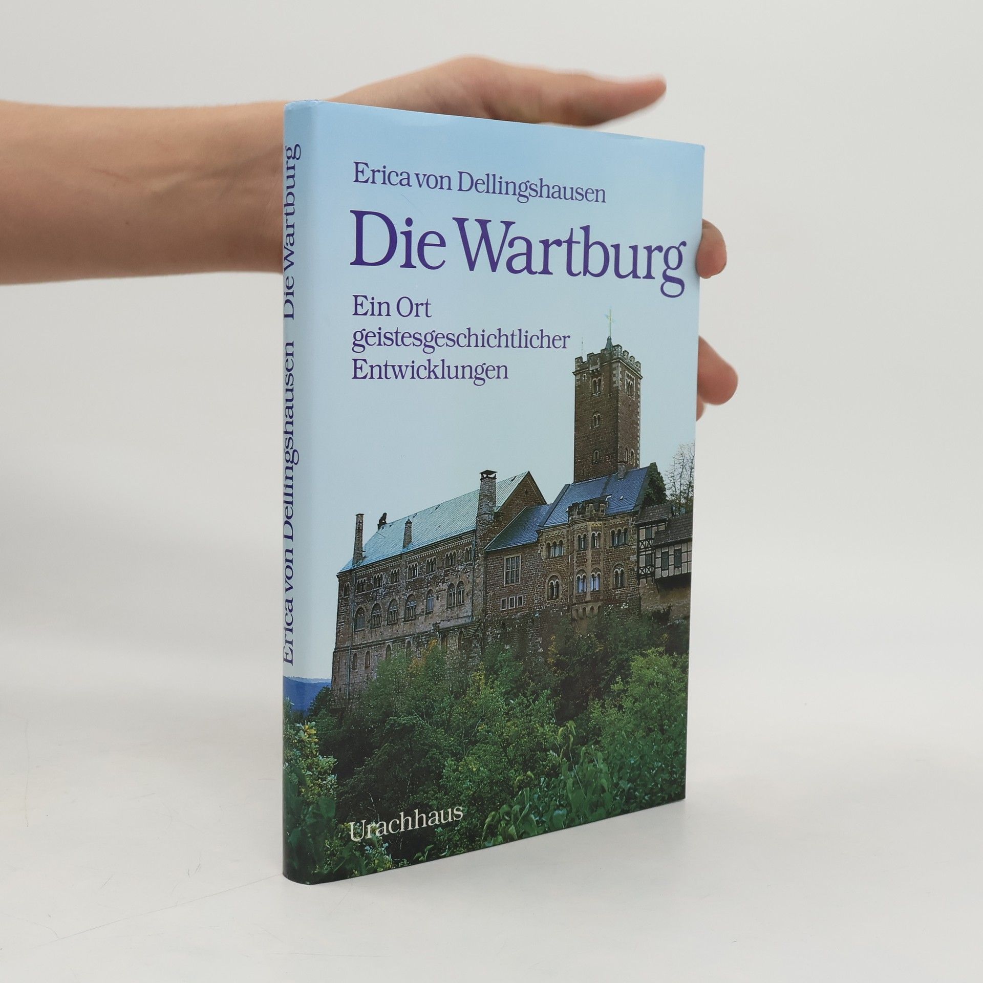 Erica von Dellingshausen Die Wartburg