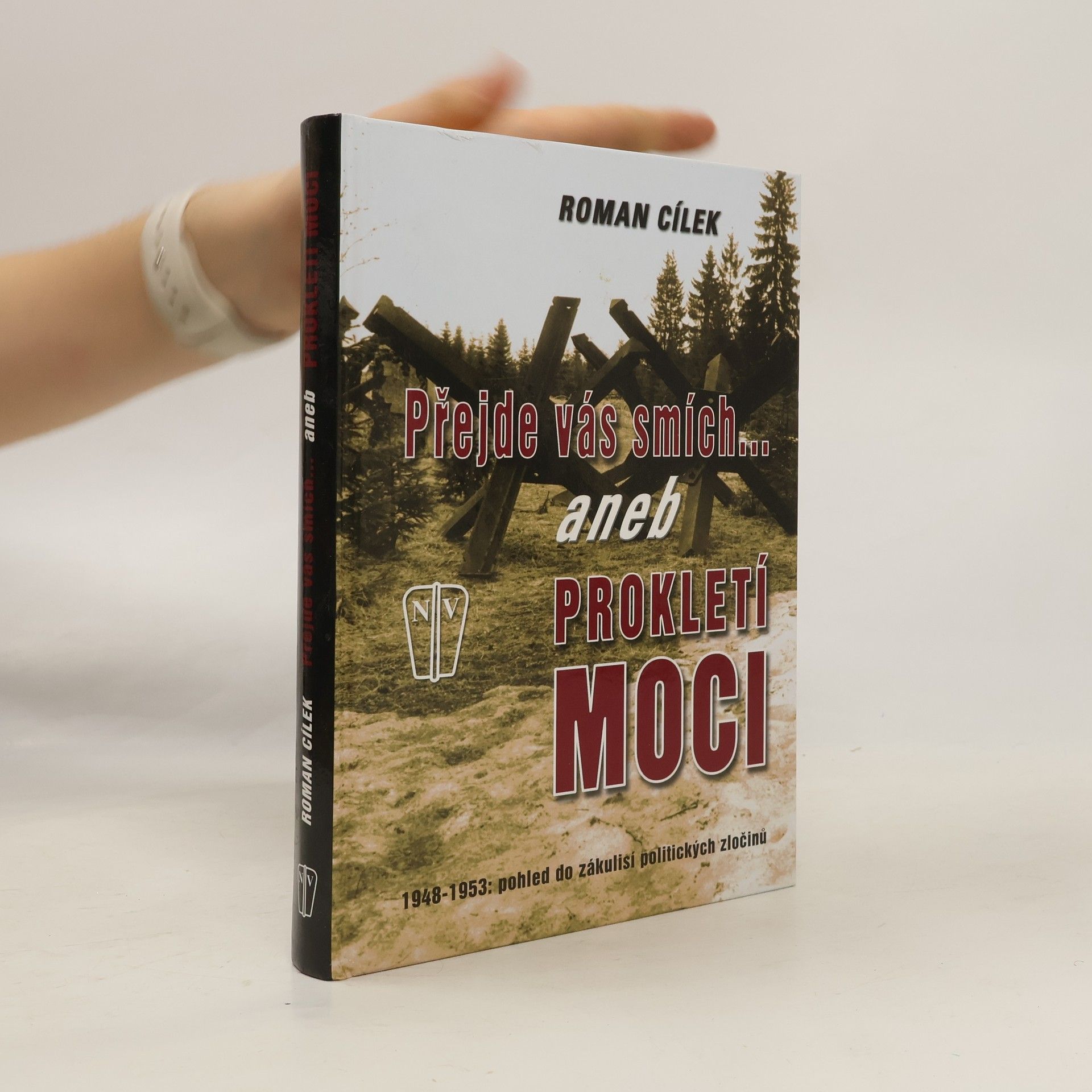 Roman Cílek Přejde vás smích aneb Prokletí moci