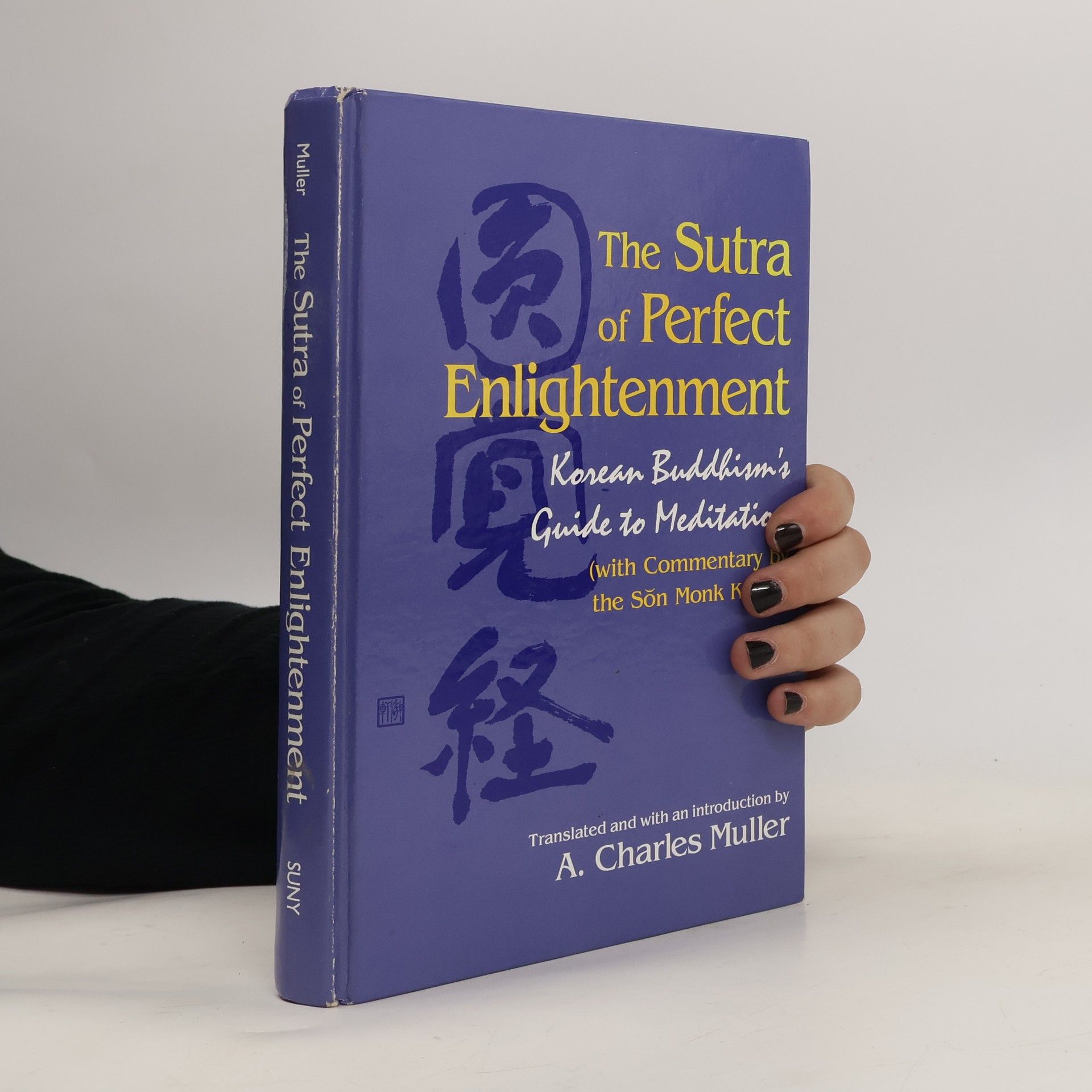 A. Charles Muller SUNY Series in Korean Studies: The Sutra of Perfect Enlightenment