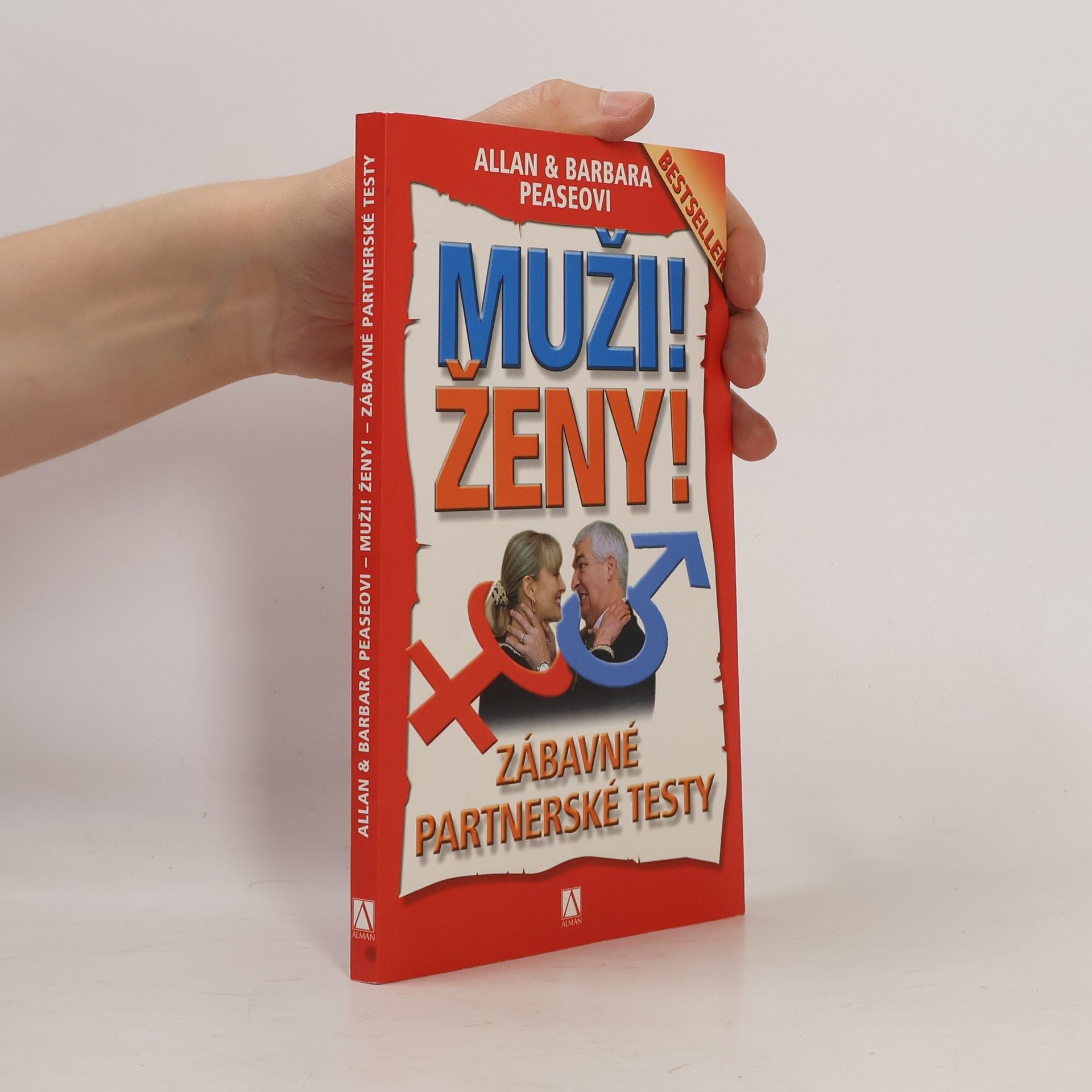 Allan Pease Muži! Ženy! : zábavné partnerské testy