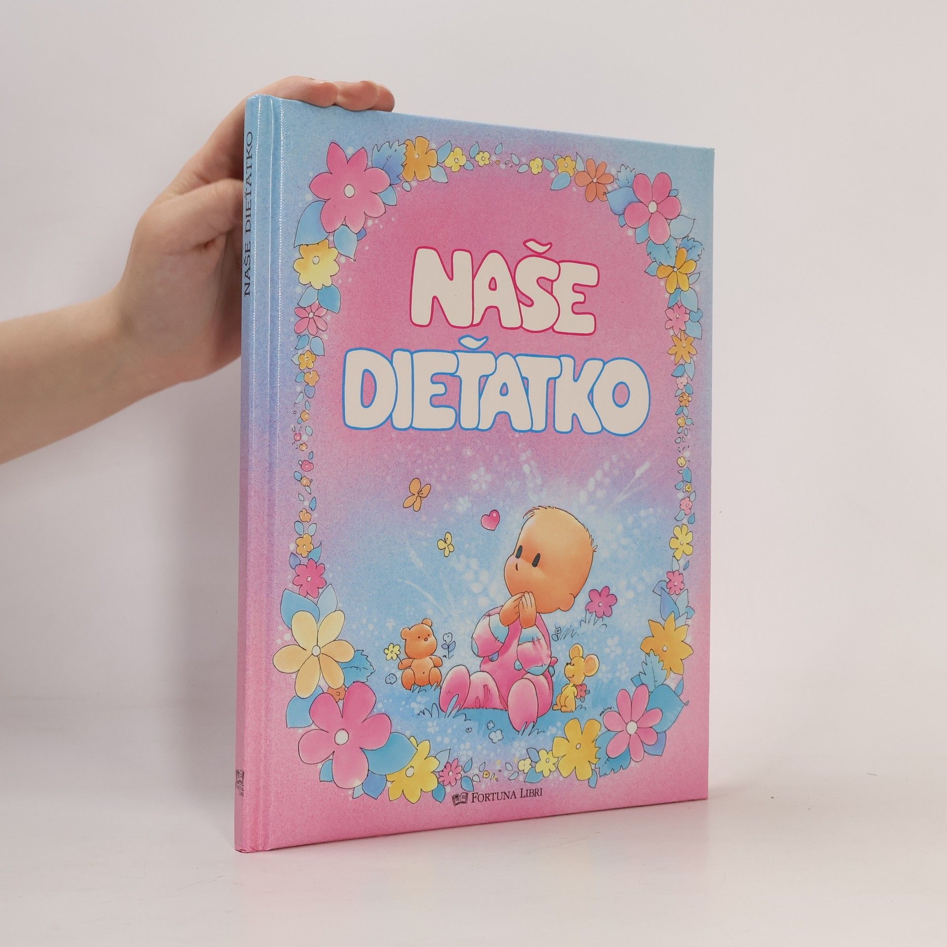 Kolektiv autorů Naše dieťatko