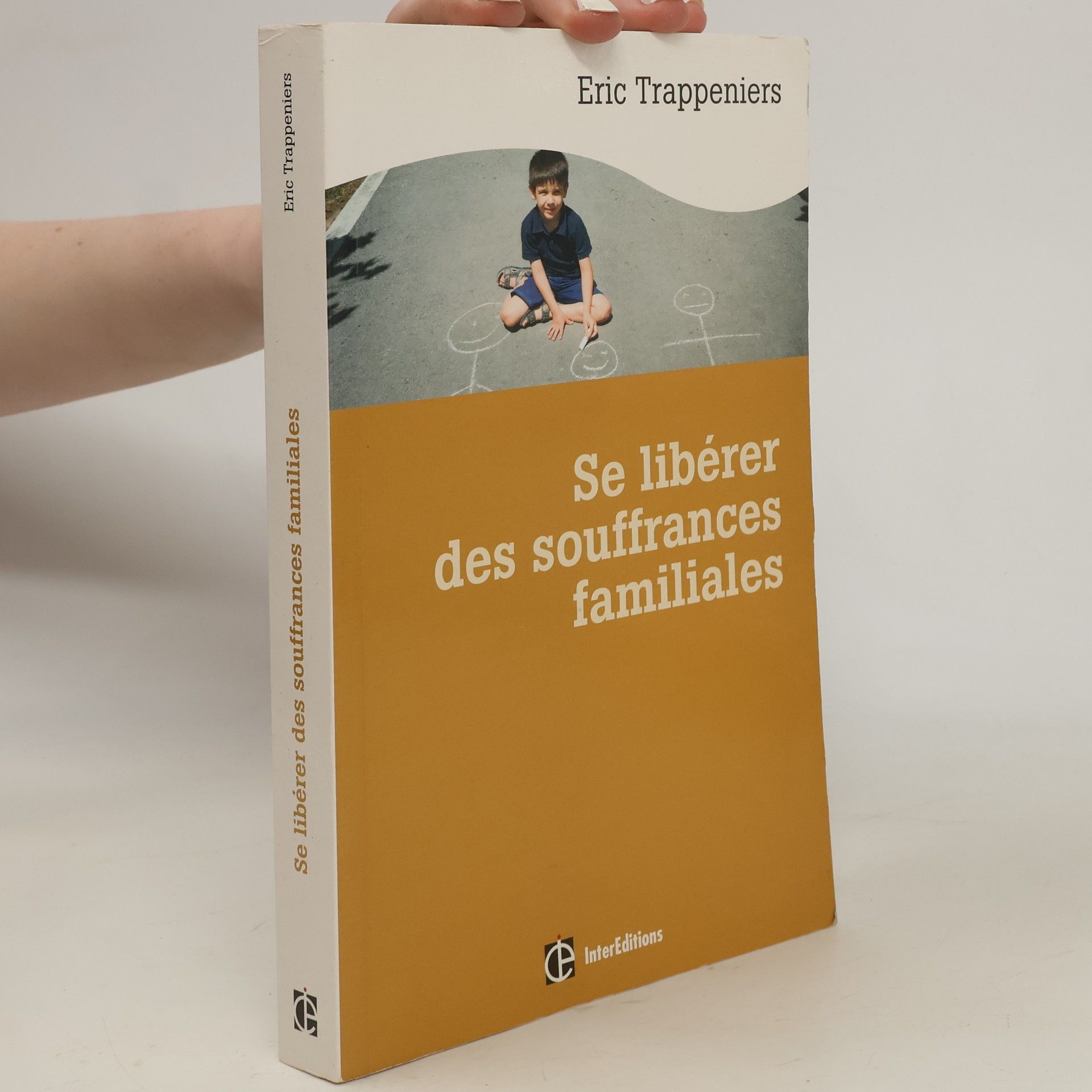 Eric Trappeniers Se libérer des souffrances familiales