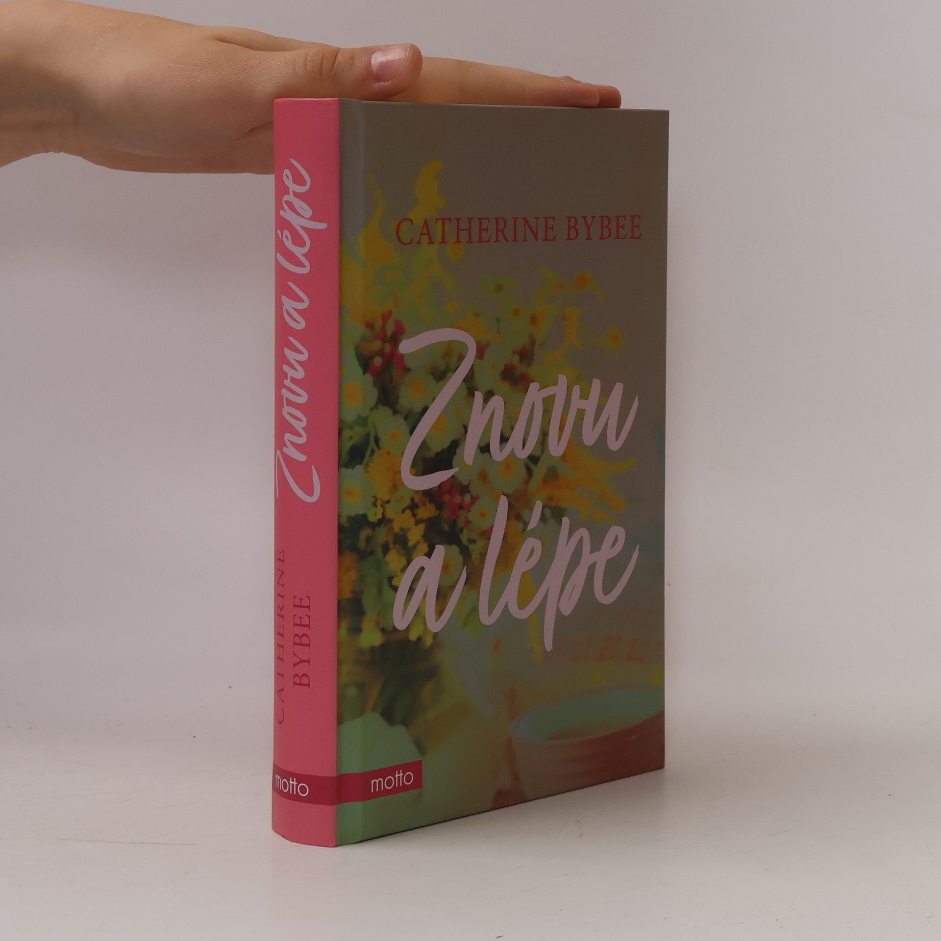 Catherine Bybee Znovu a lépe