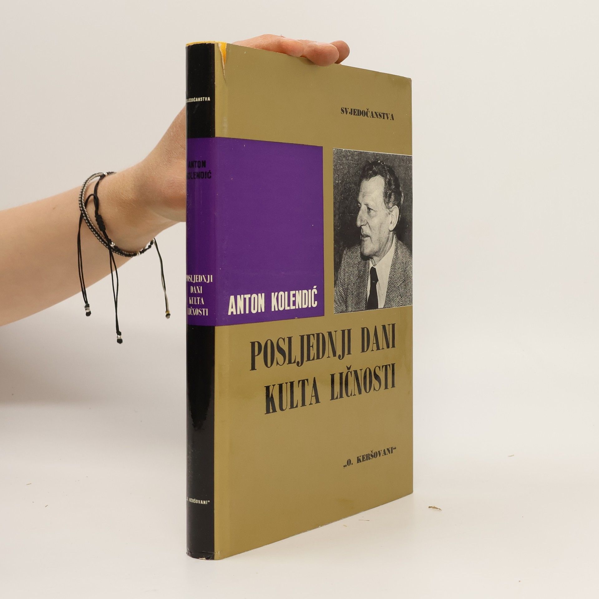Anton Kolendić Posljednji dani kulta ličnosti