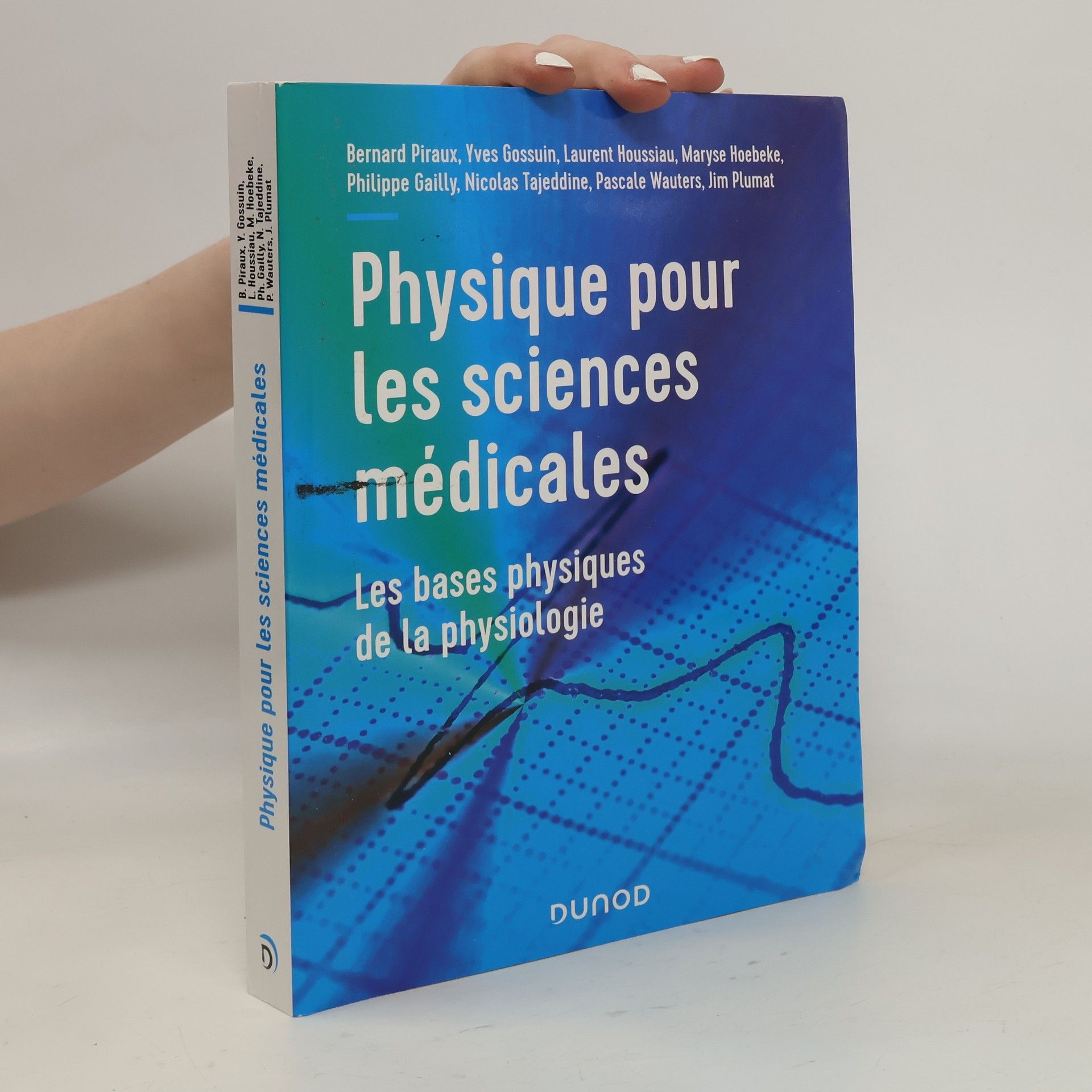 Jim Plumat Physique pour les sciences médicales: Les bases physiques de la physiologie