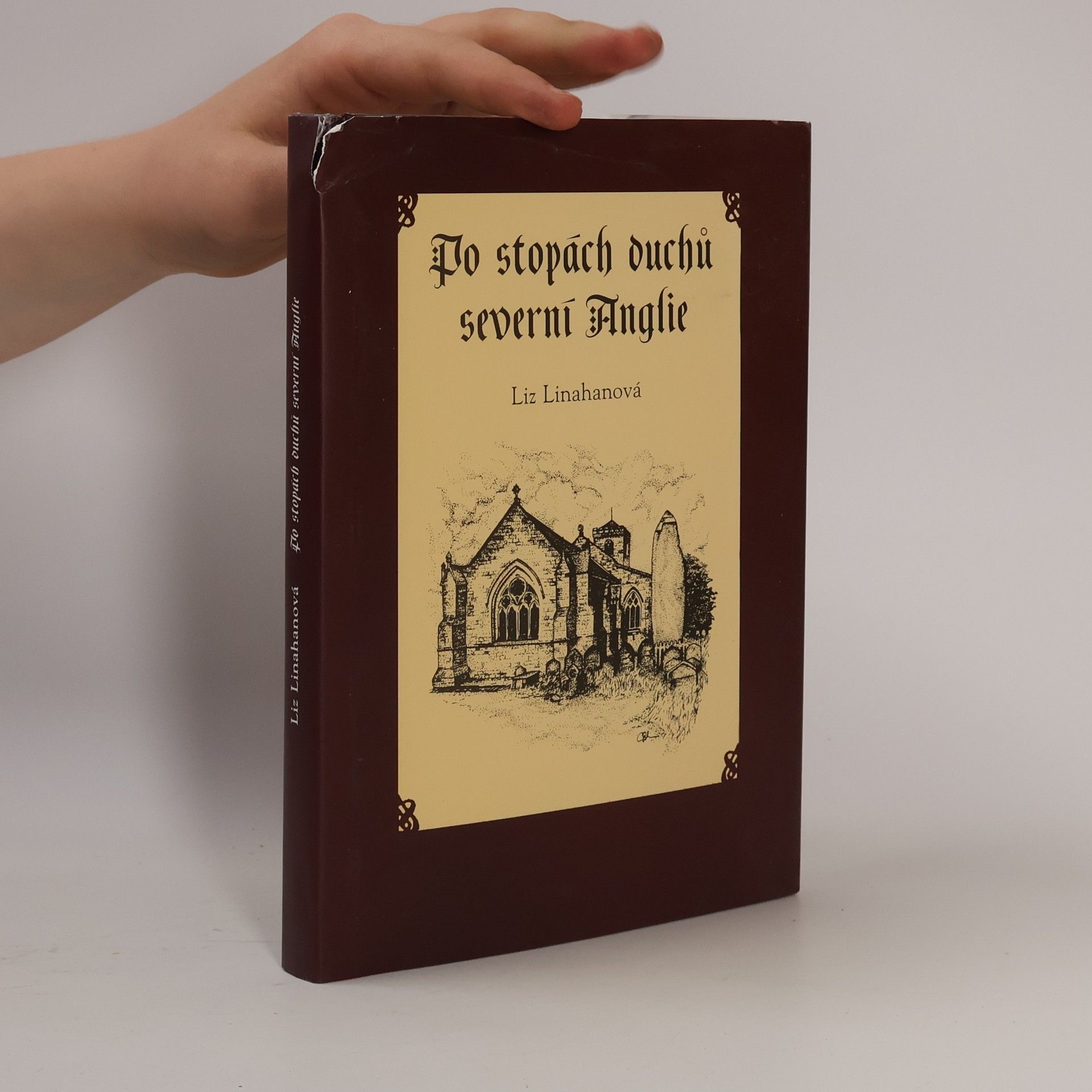Liz Linahan Po stopách duchů severní Anglie