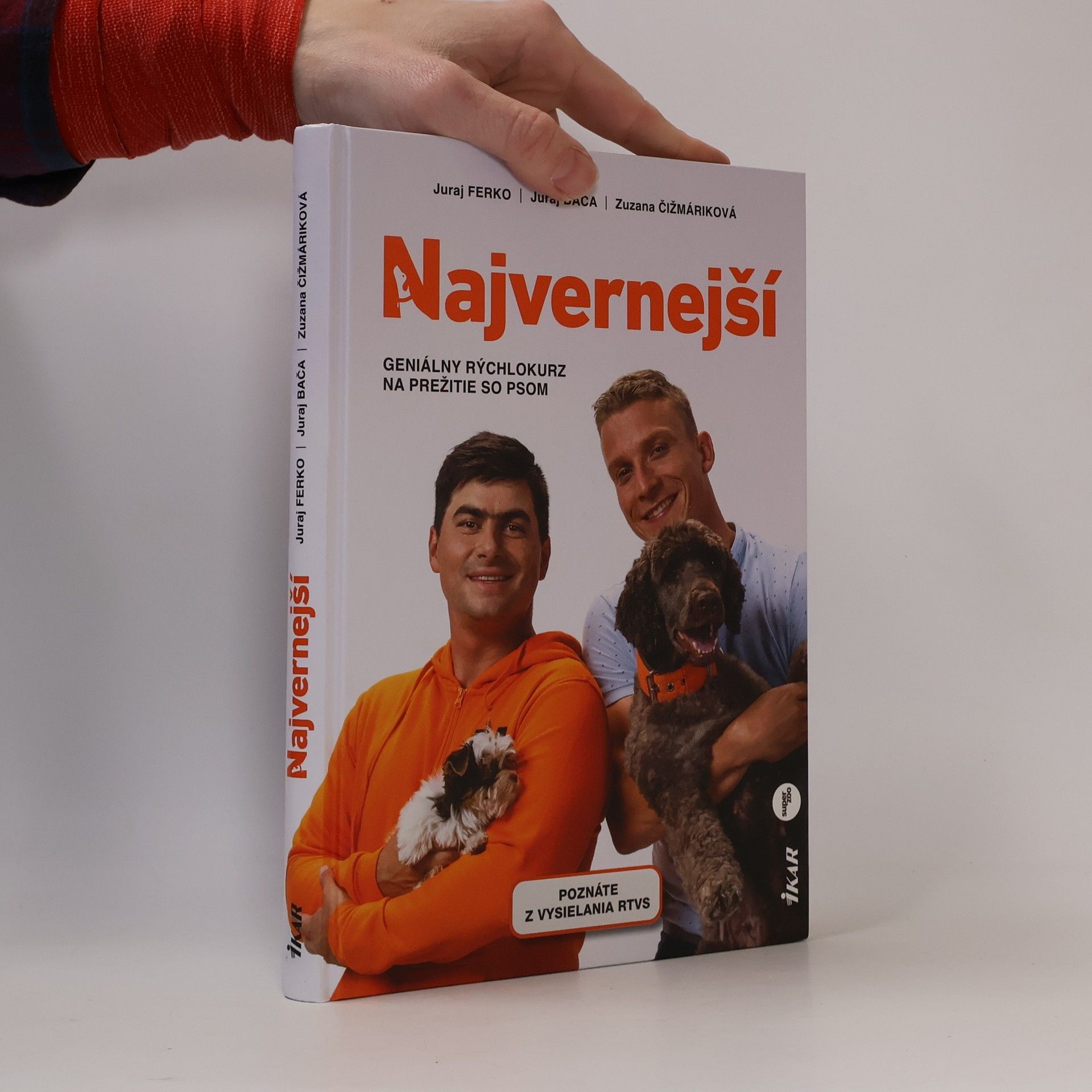 Kolektiv autorů Najvernejší. Geniály rýchlokurz na prežitie so psom