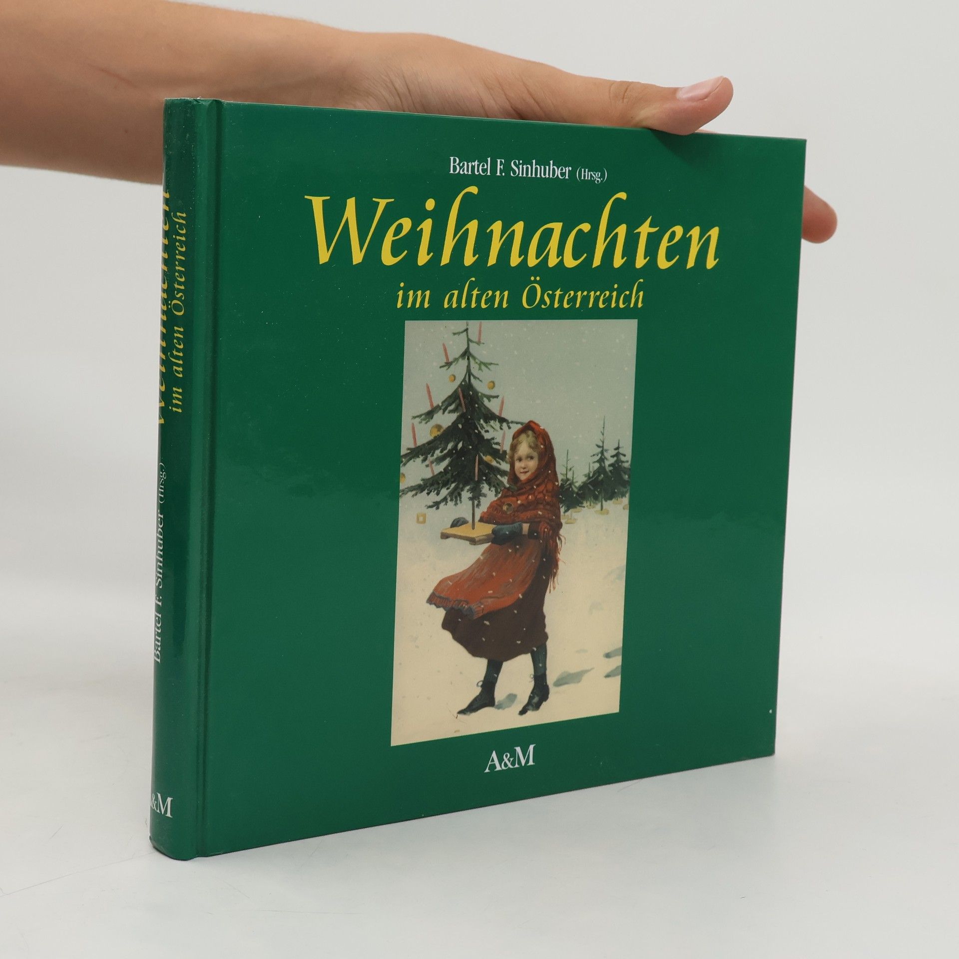 Bartel F. Sinhuber Weihnachten im alten Österreich