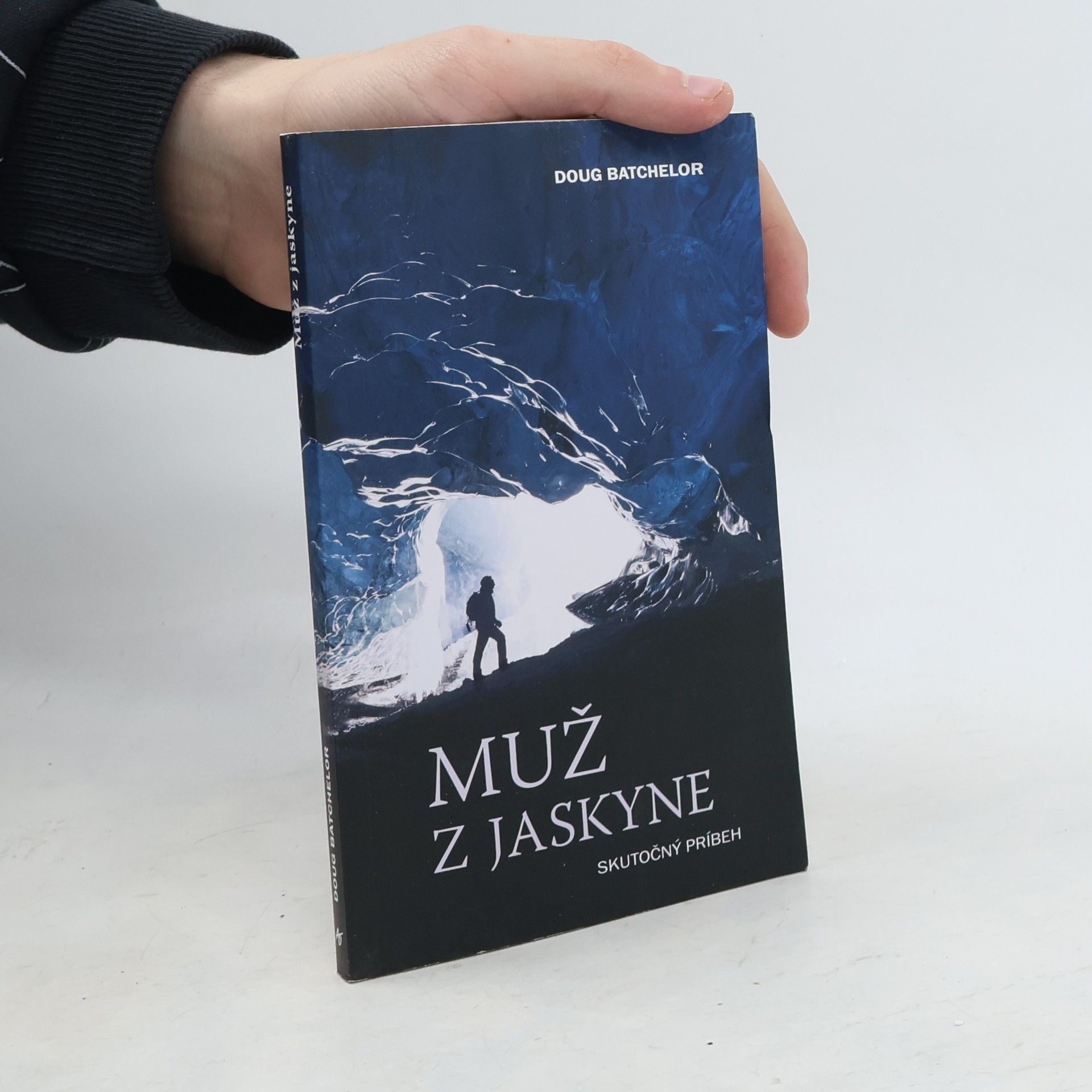 Doug Batchelor Muž z jaskyne