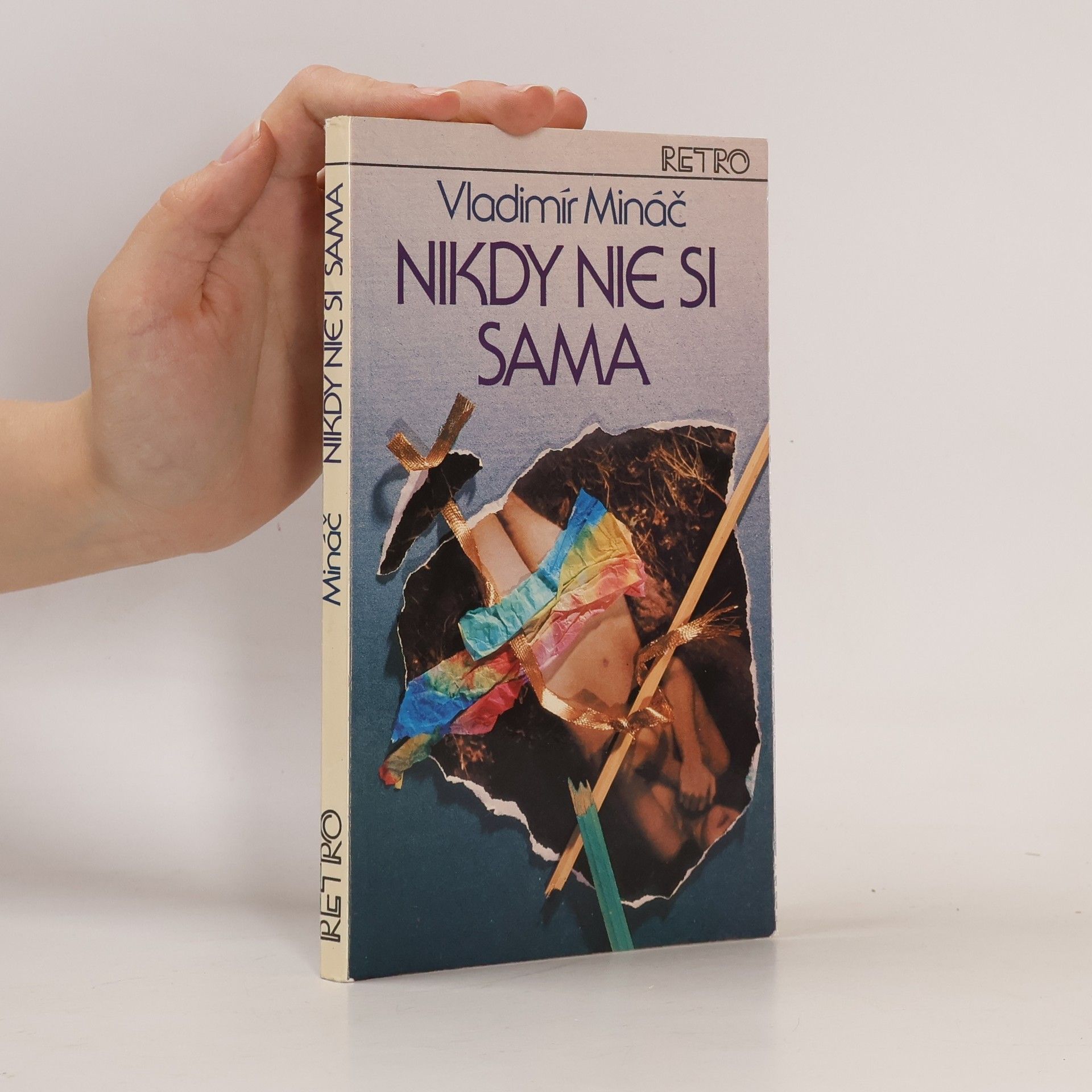 Vladimír Mináč Nikdy nie si sama