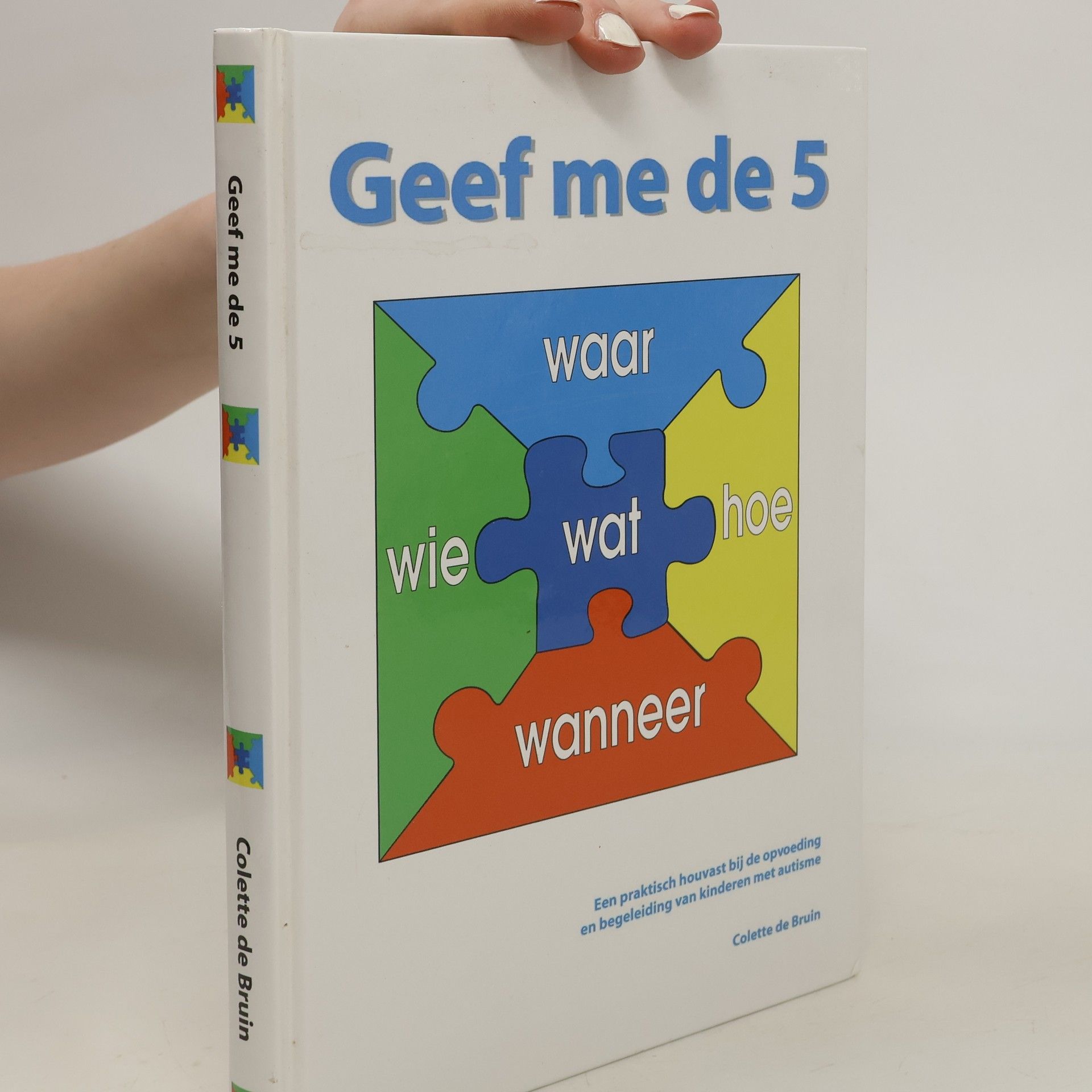 Colette de Bruin Geef me de 5