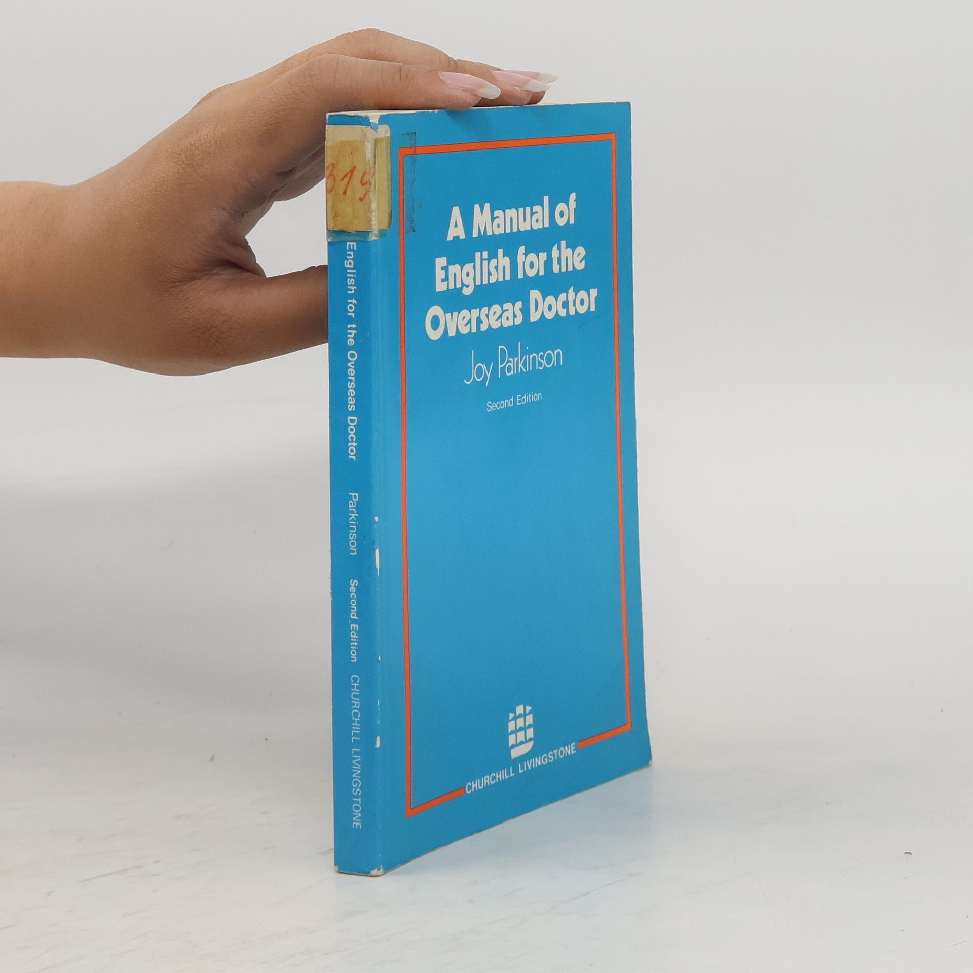 Joy Parkinson A Manual of English for the Overseas Doctor - Second Edition