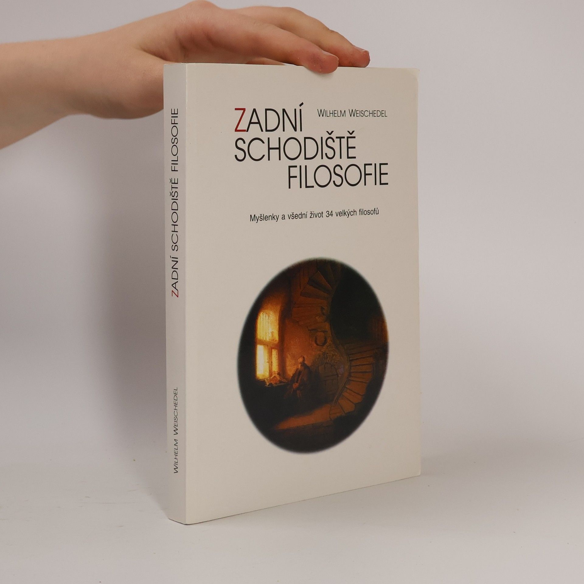 Wilhelm Weischedel Zadní schodiště filosofie