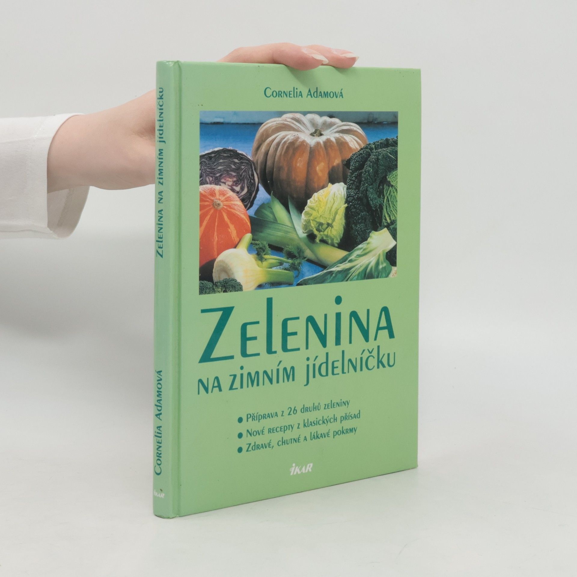Cornelia Adam Zelenina na zimním jídelníčku
