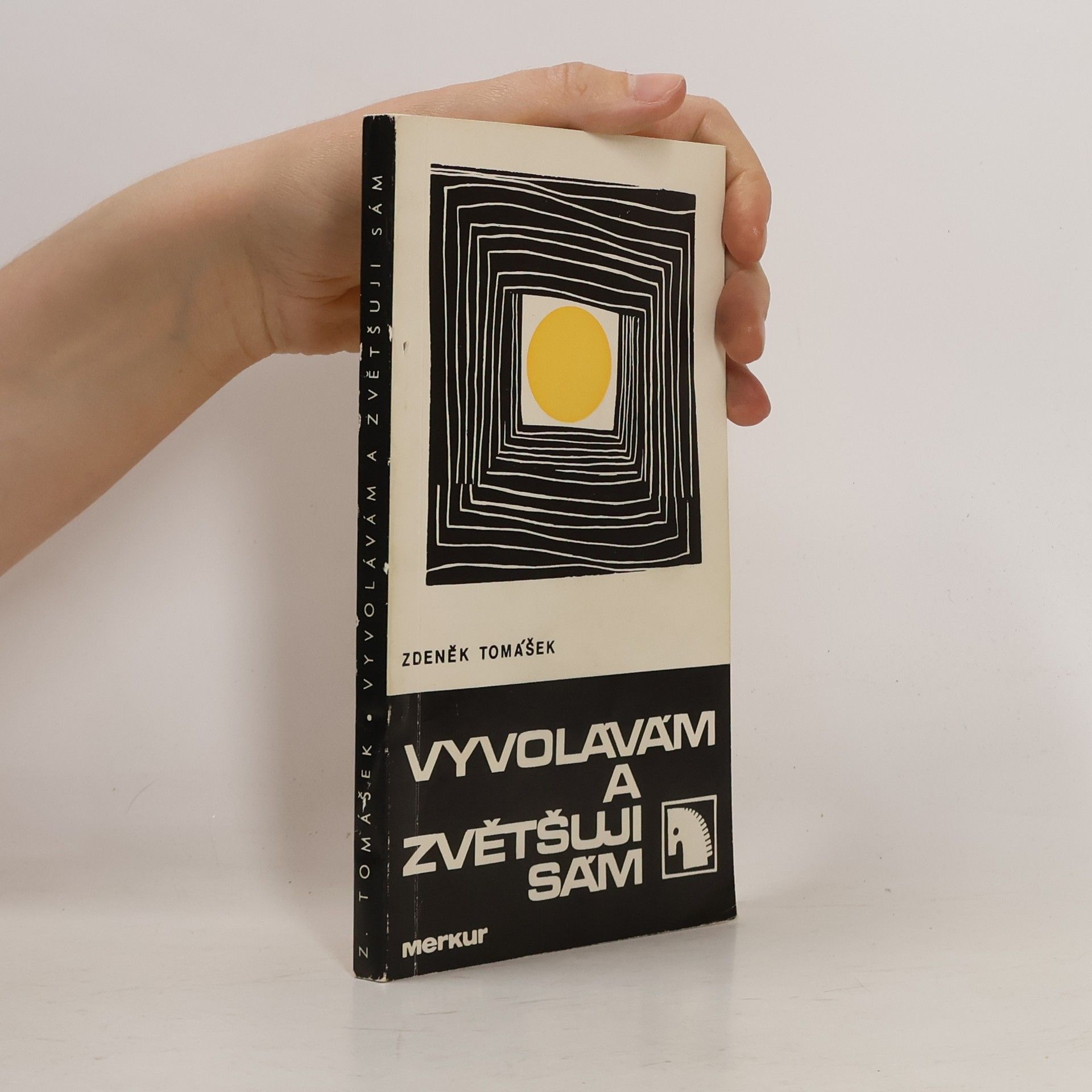 Zdeněk Tomášek Vyvolávám a zvětšuji sám