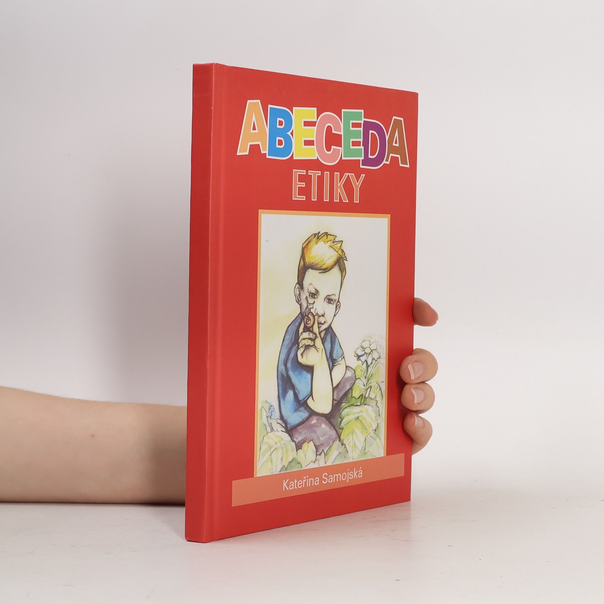 Kateřina Samojská Abeceda etiky