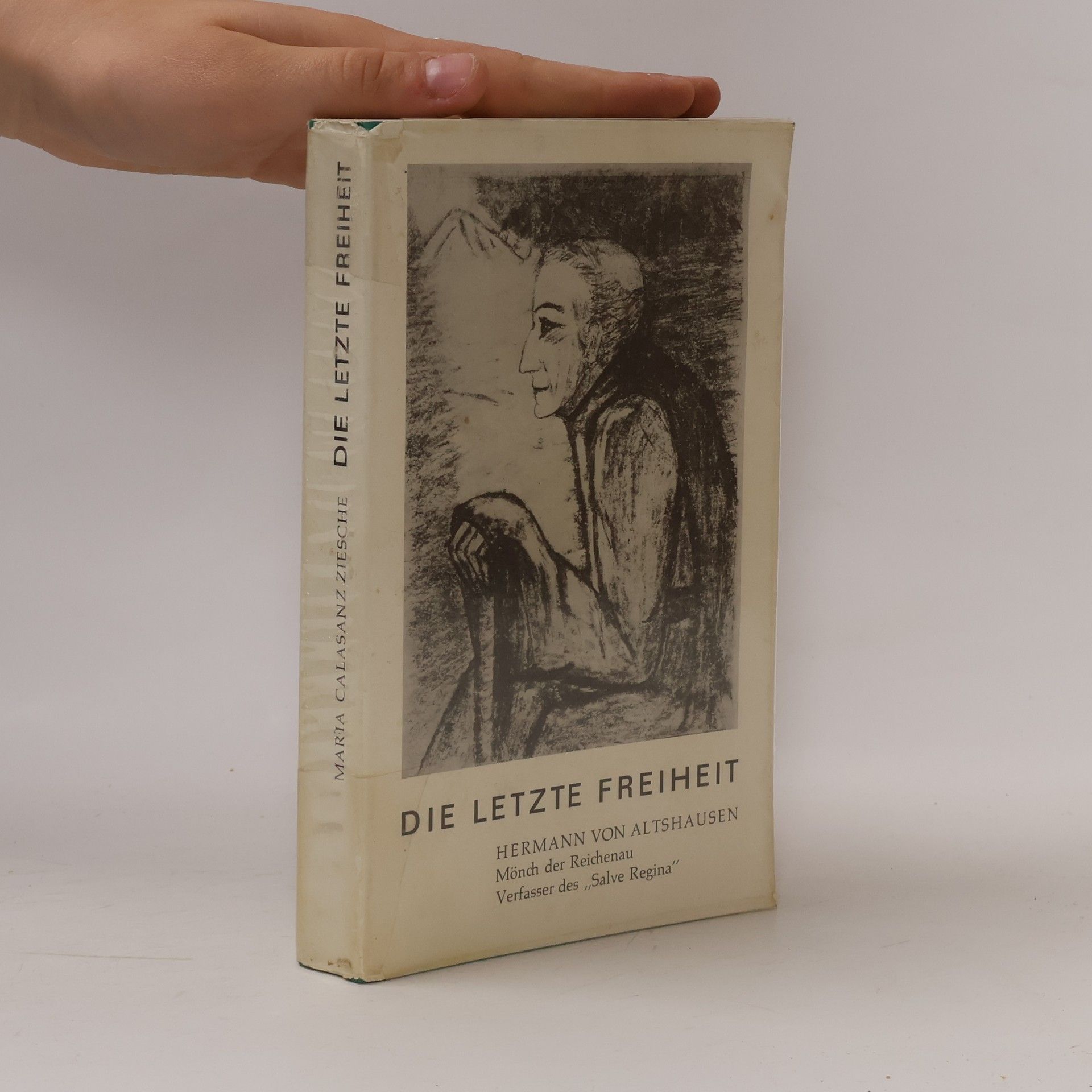 Maria Calasanz Ziescheová Die letzte Freiheit. Hermann von Altshausen