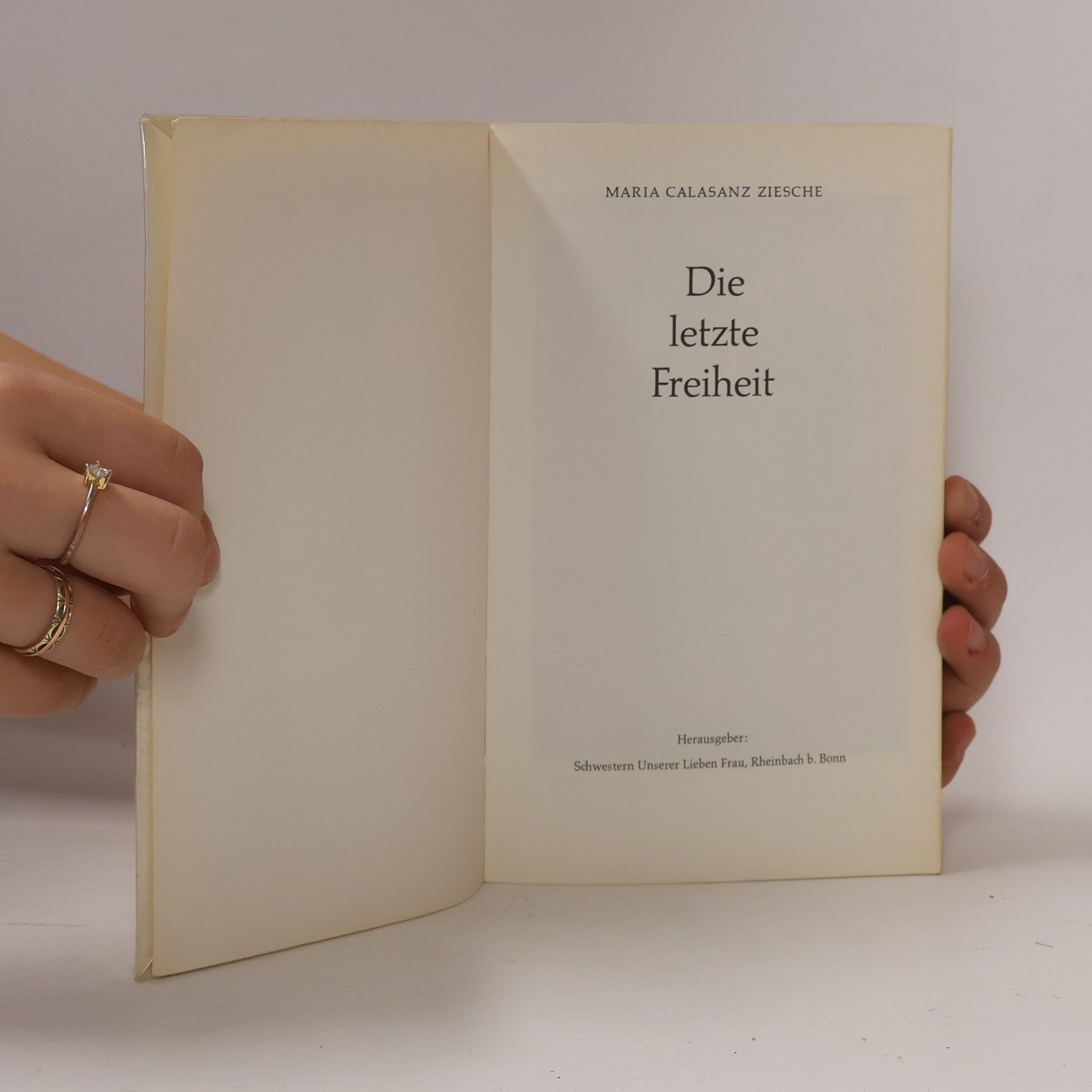 Maria Calasanz Ziesche Die letzte Freiheit. Hermann von Altshausen