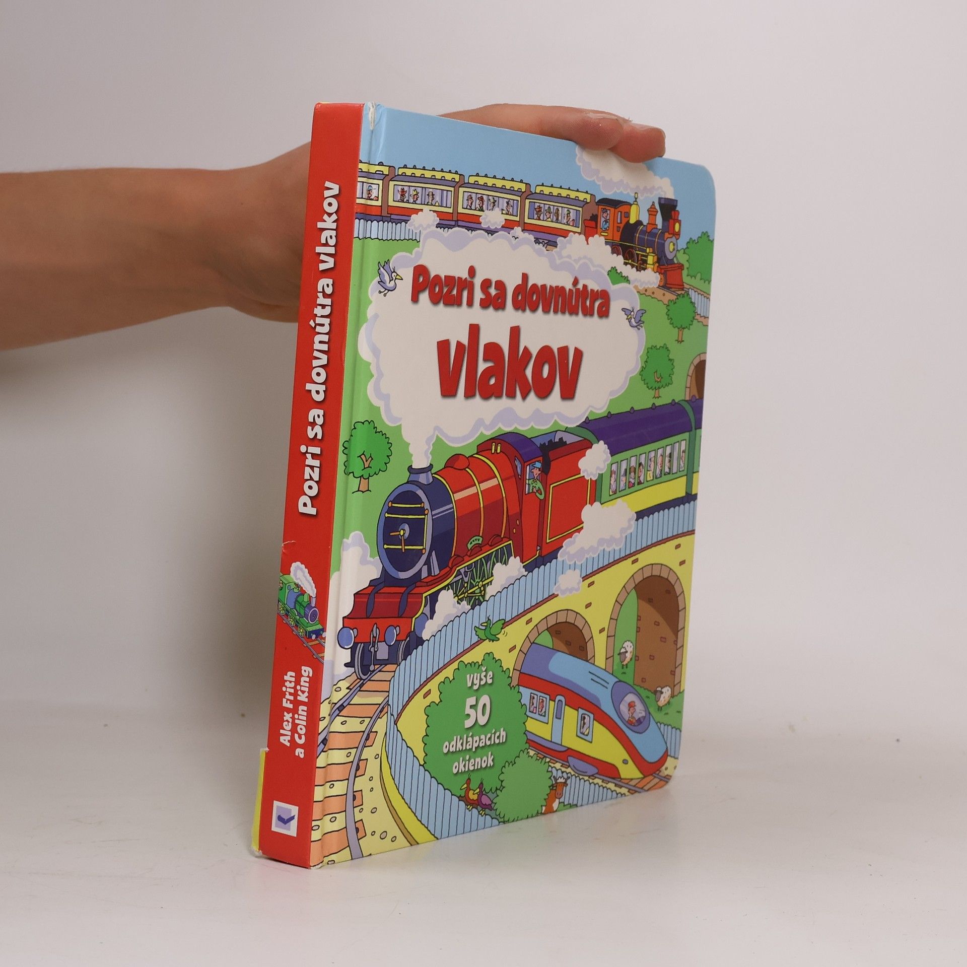 Kolektiv autorů Pozri sa dovnútra vlakov