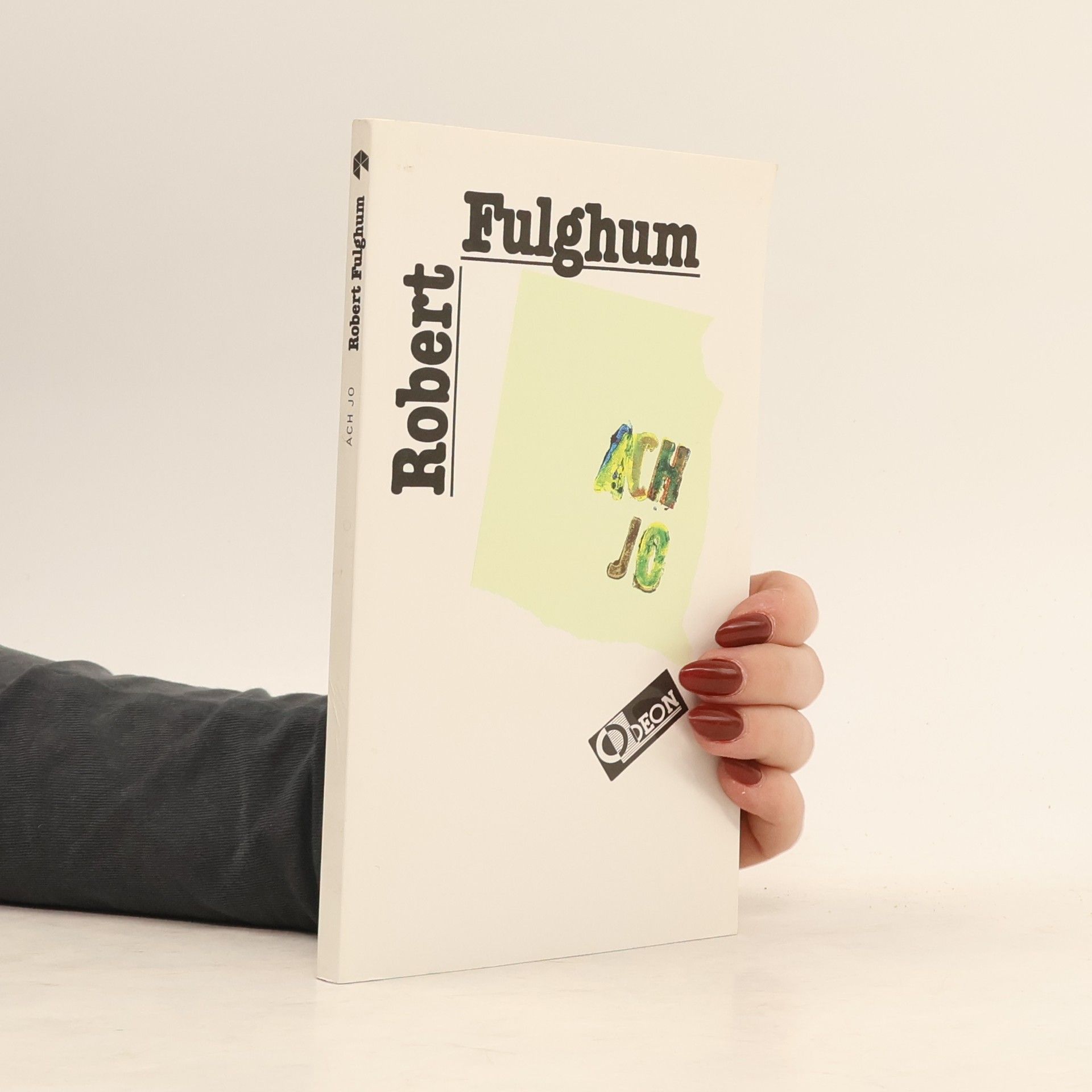 Robert Fulghum Ach jo
