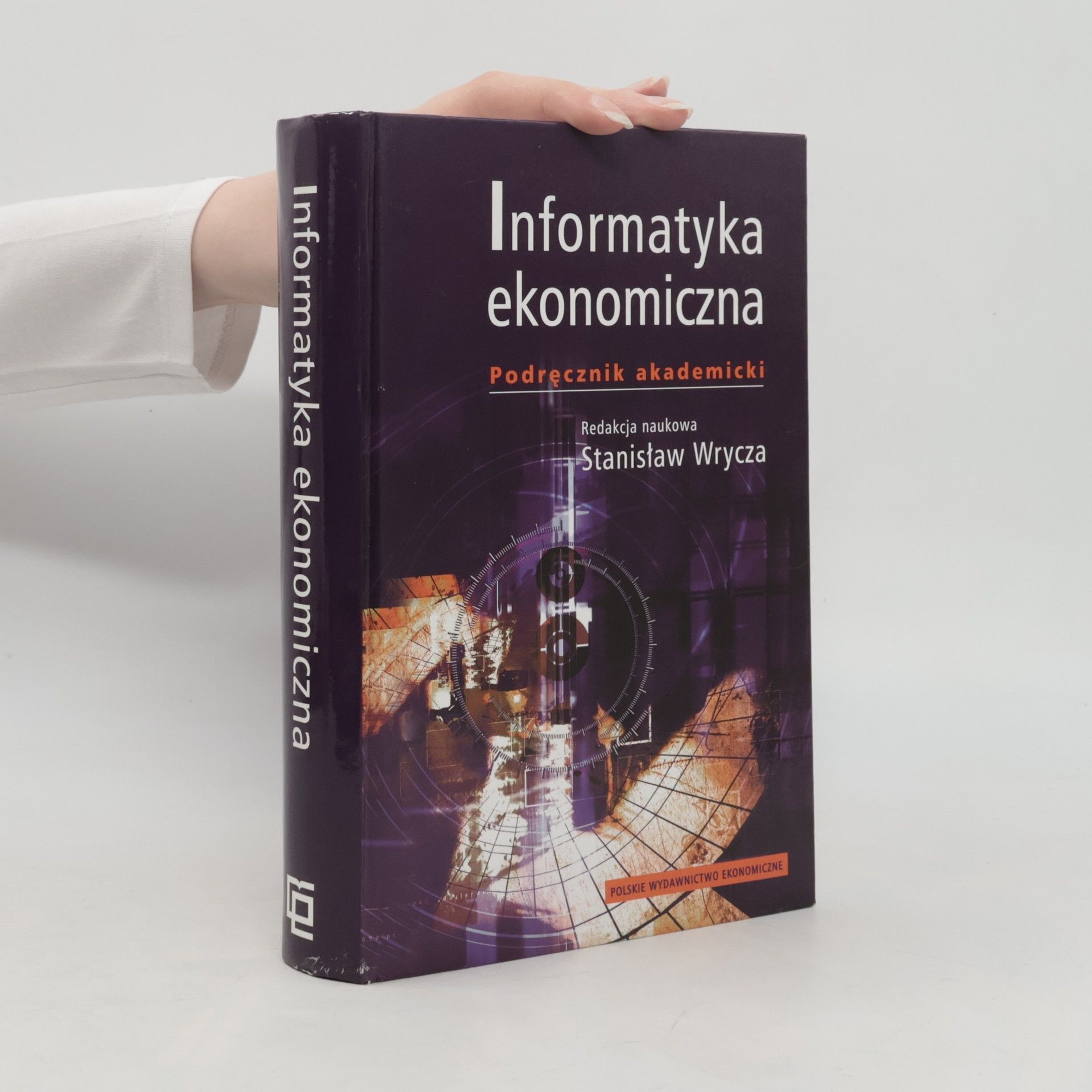 Stanisław Wrycza Informatyka ekonomiczna: Podręcznik akademicki
