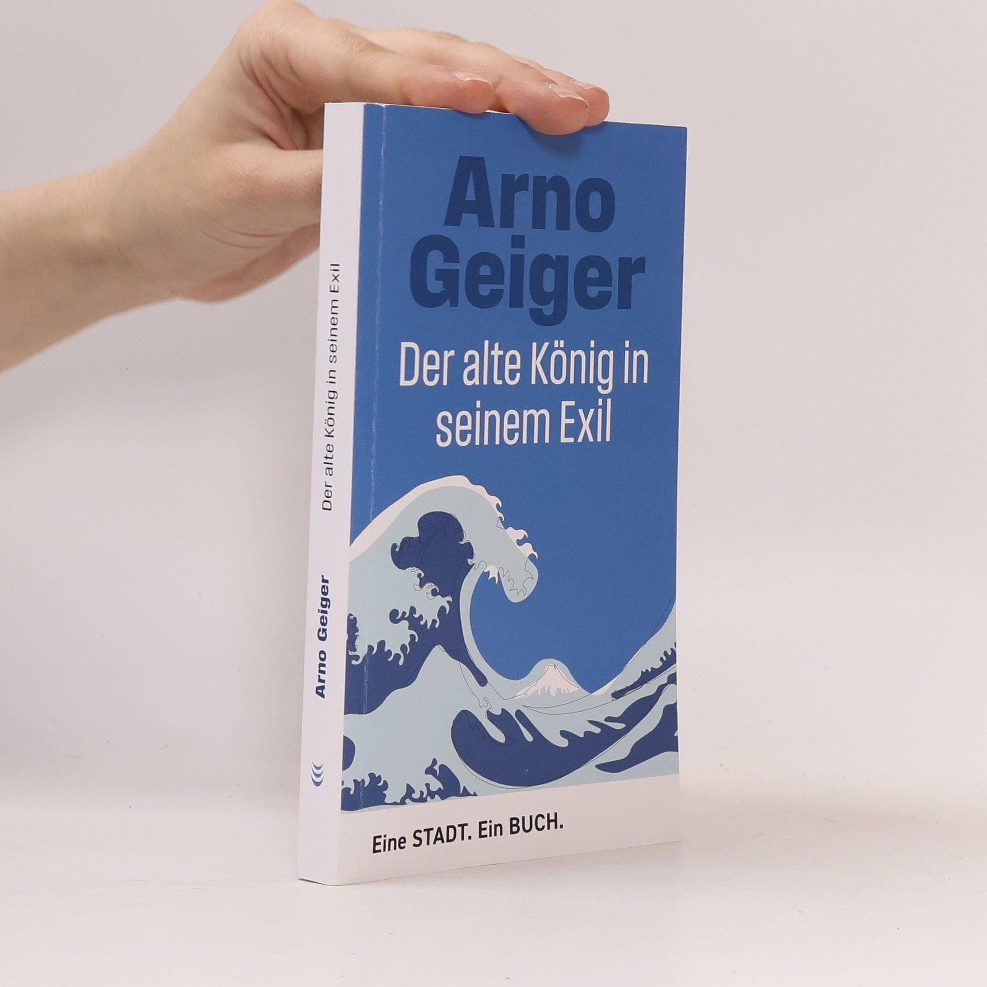 Arno Geiger Der Alte König in seinem Exil