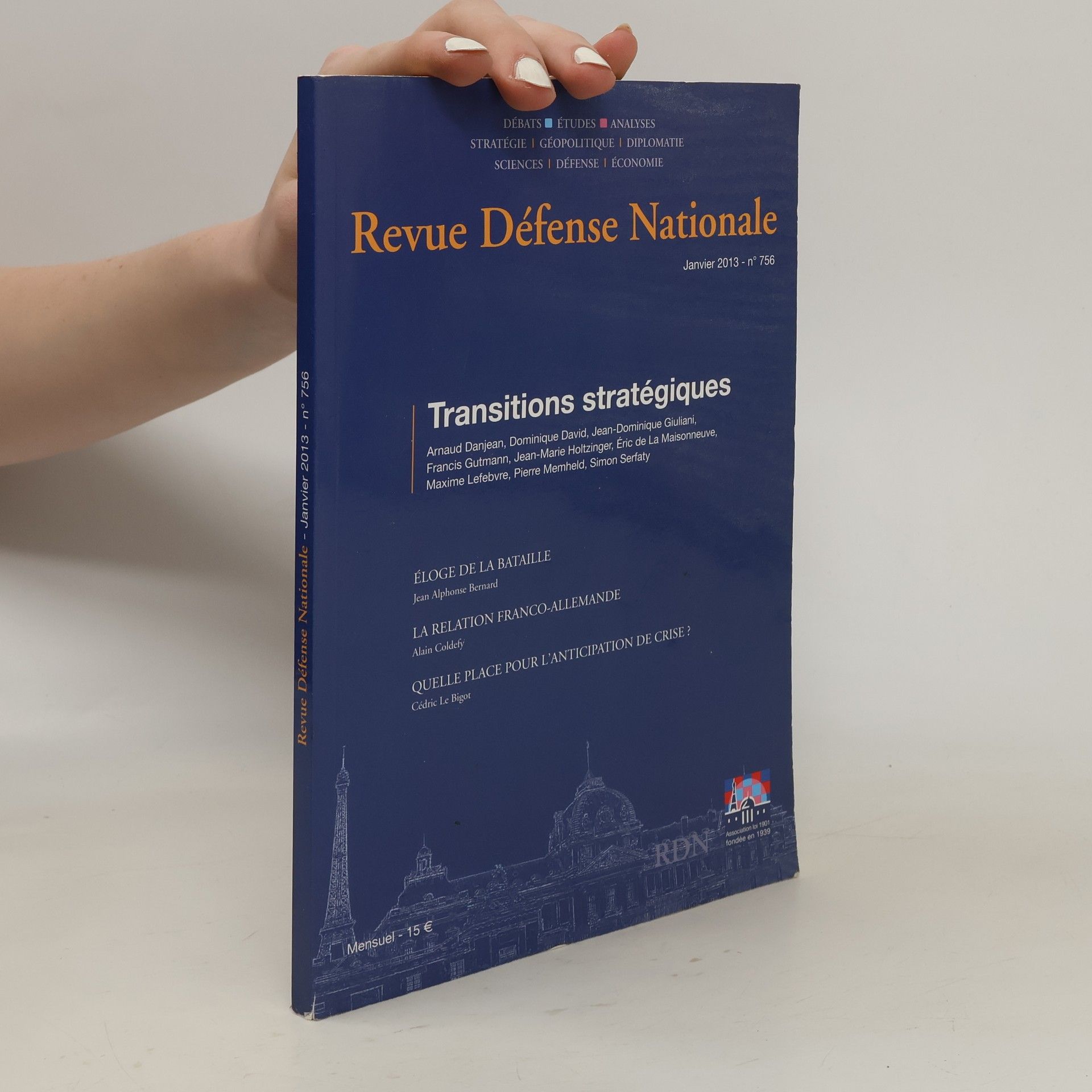 Revue Défense Nationale Janvier 2013 - n° 756