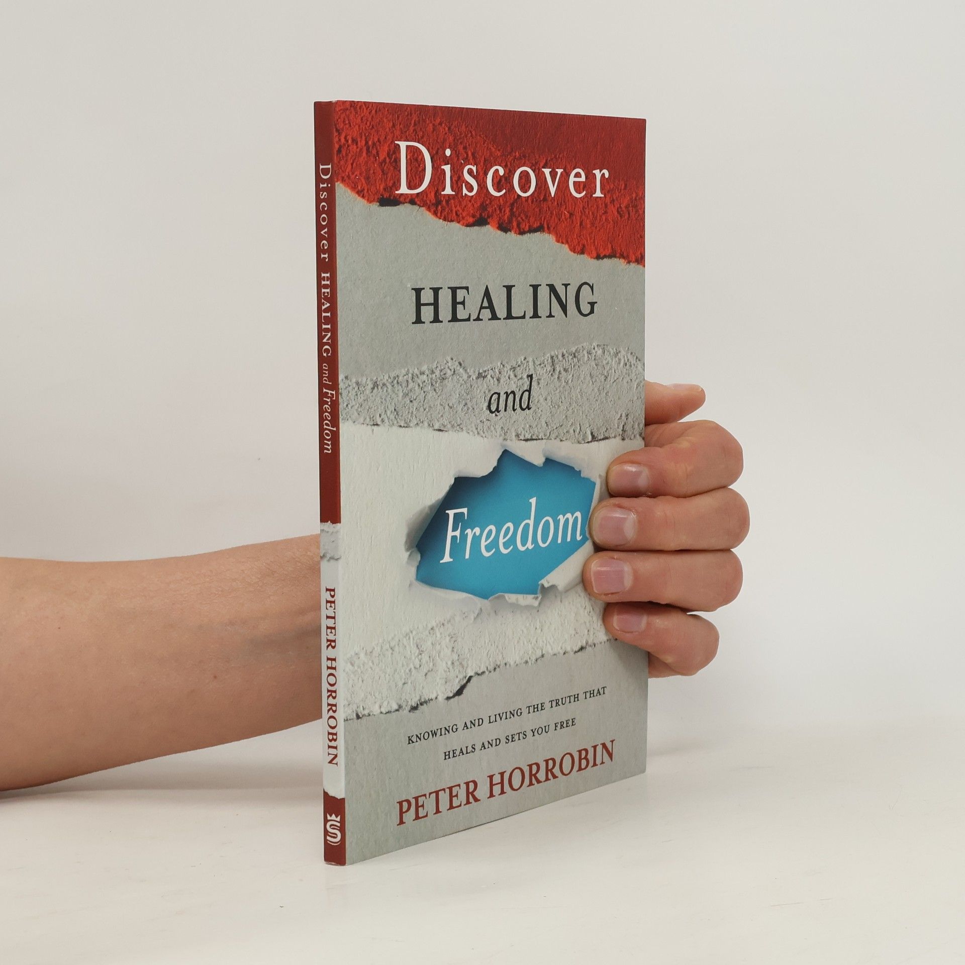 Peter Horrobin Discover Healing and Freedom