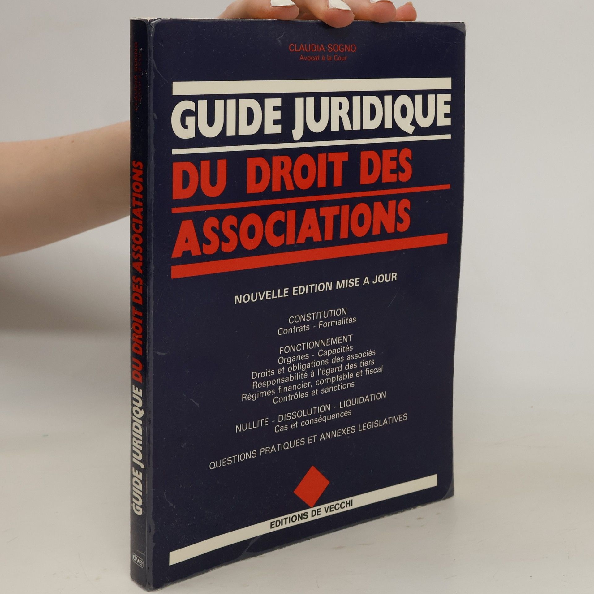Claudia Sogno Guide juridique du droit des associations - Nouvelle édition mise à jour