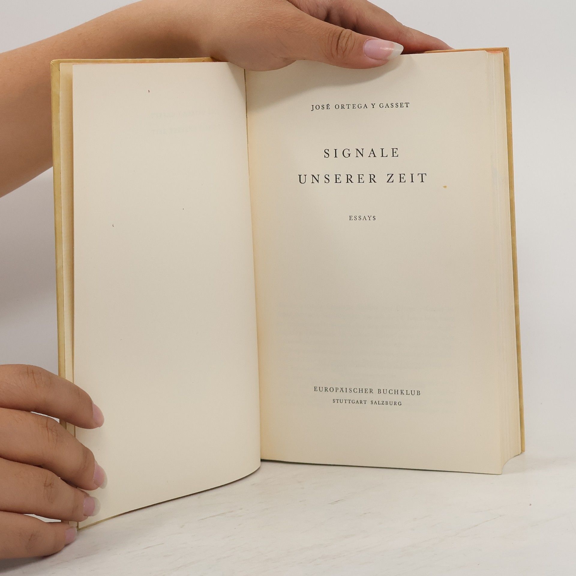 José Ortega y Gasset Signale unserer Zeit