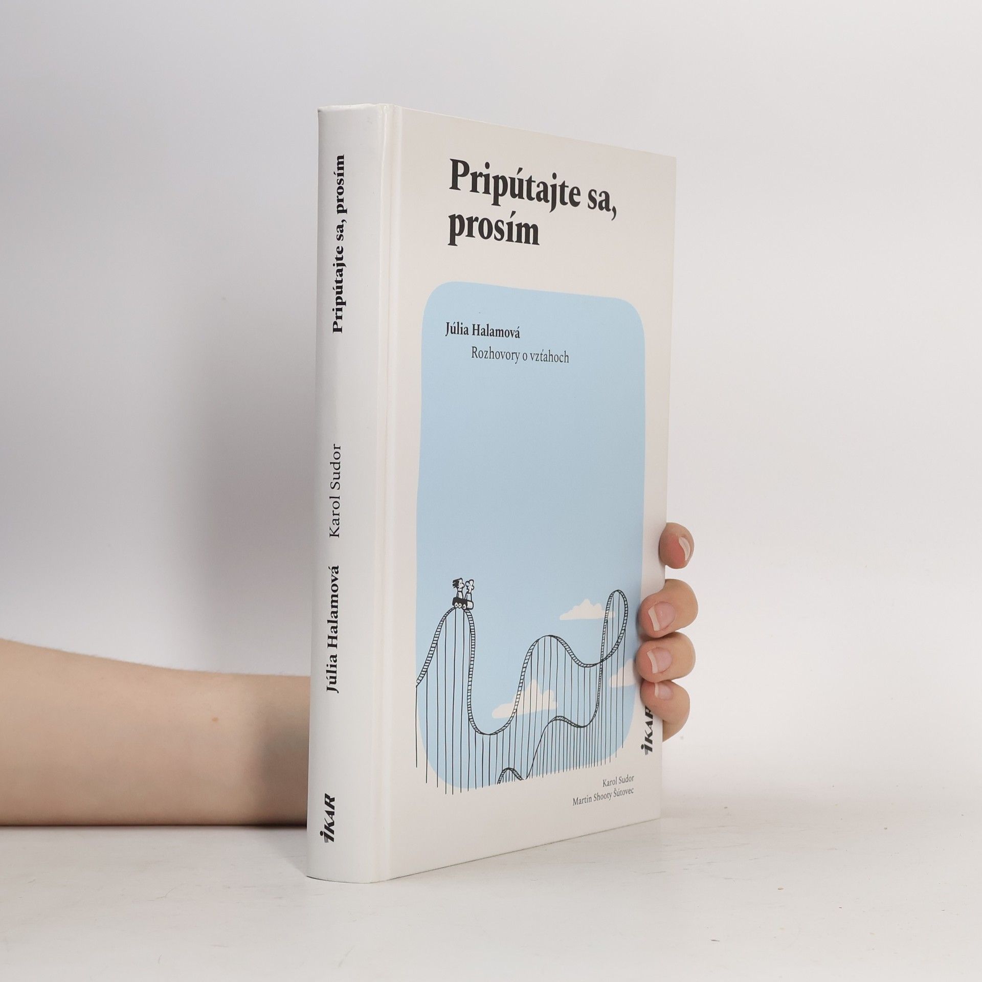 Júlia Sadovská Halamová Pripútajte sa, prosím
