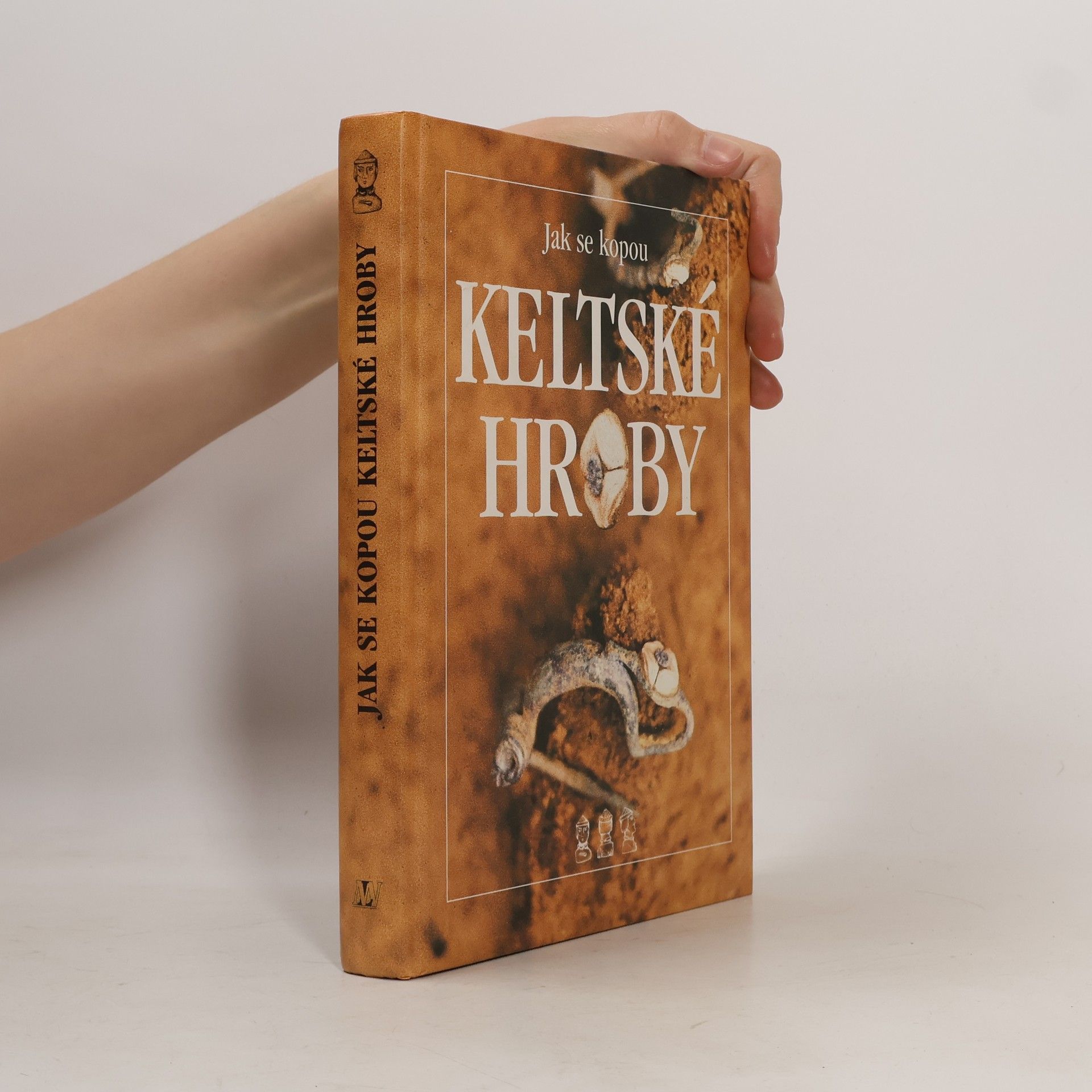 Jiří Waldhauser Jak se kopou keltské hroby